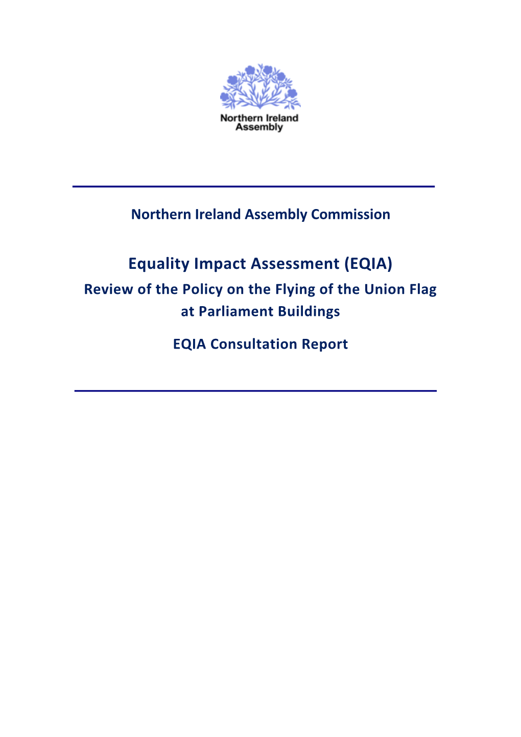 Equality Impact Assessment (EQIA) Review of the Policy on the Flying of the Union Flag at Parliament Buildings