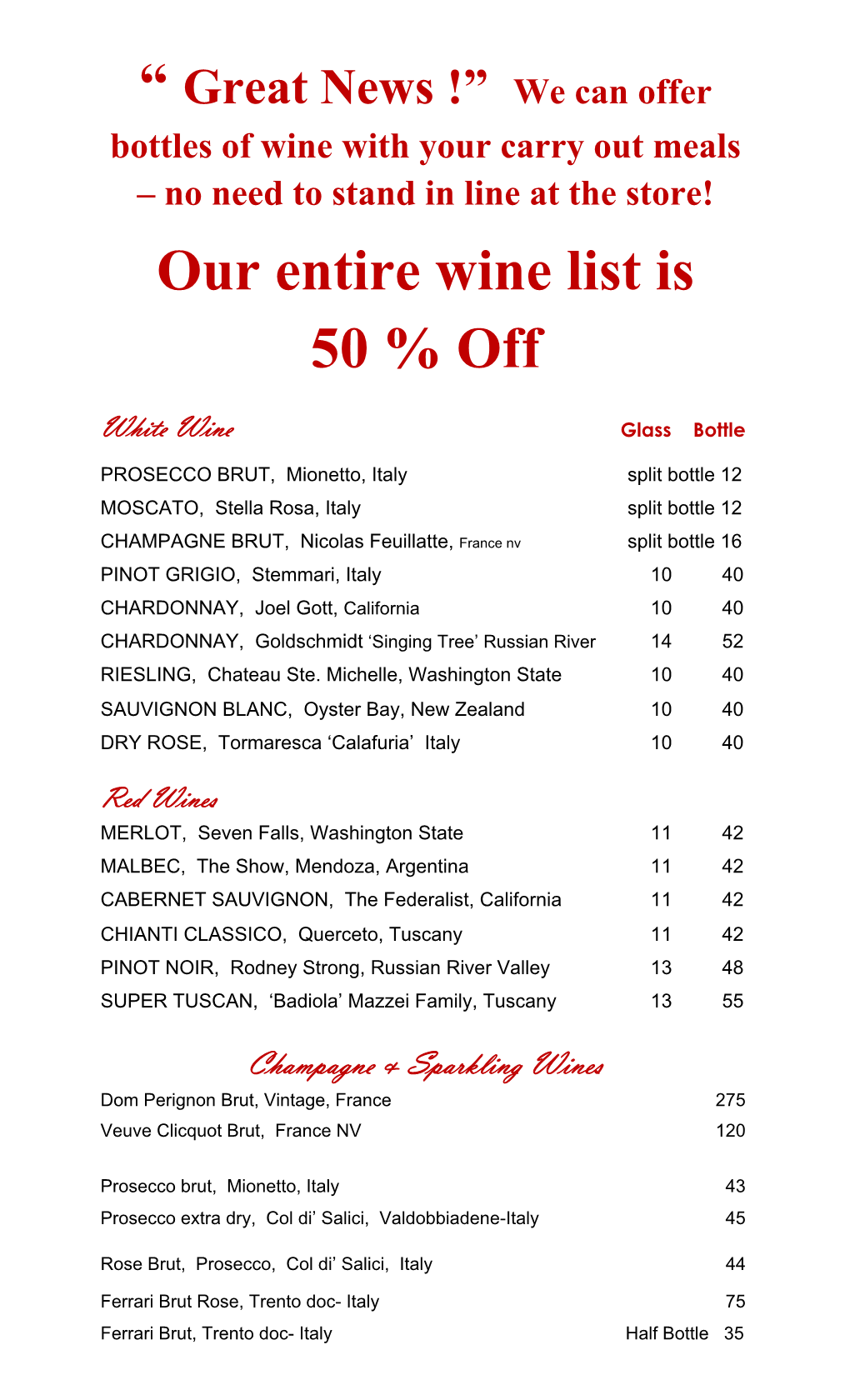 Our Entire Wine List Is 50 % Off