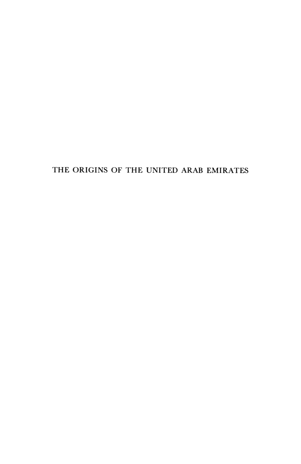 THE ORIGINS of the UNITED ARAB EMIRATES by the Same Author