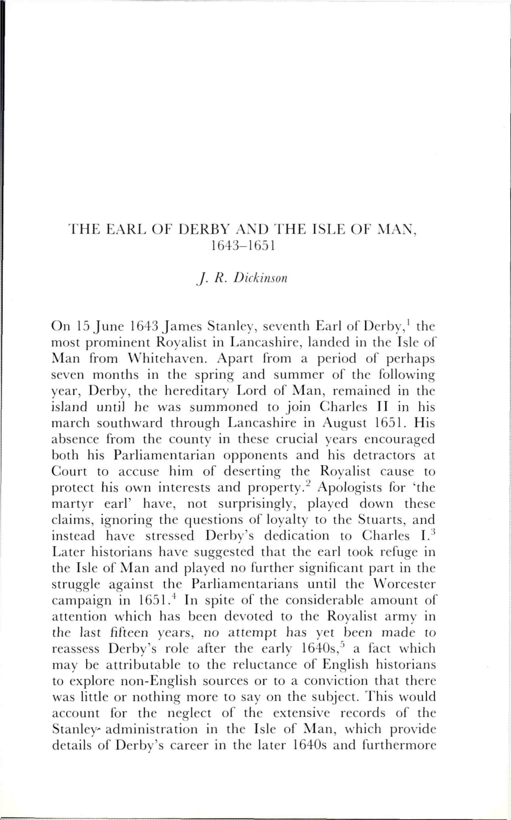 On 15 June 1643 James Stanley, Seventh Earl of Derby,' the Most Prominent Royalist in Lancashire, Landed in the Isle of Man from \\ Hitehaven