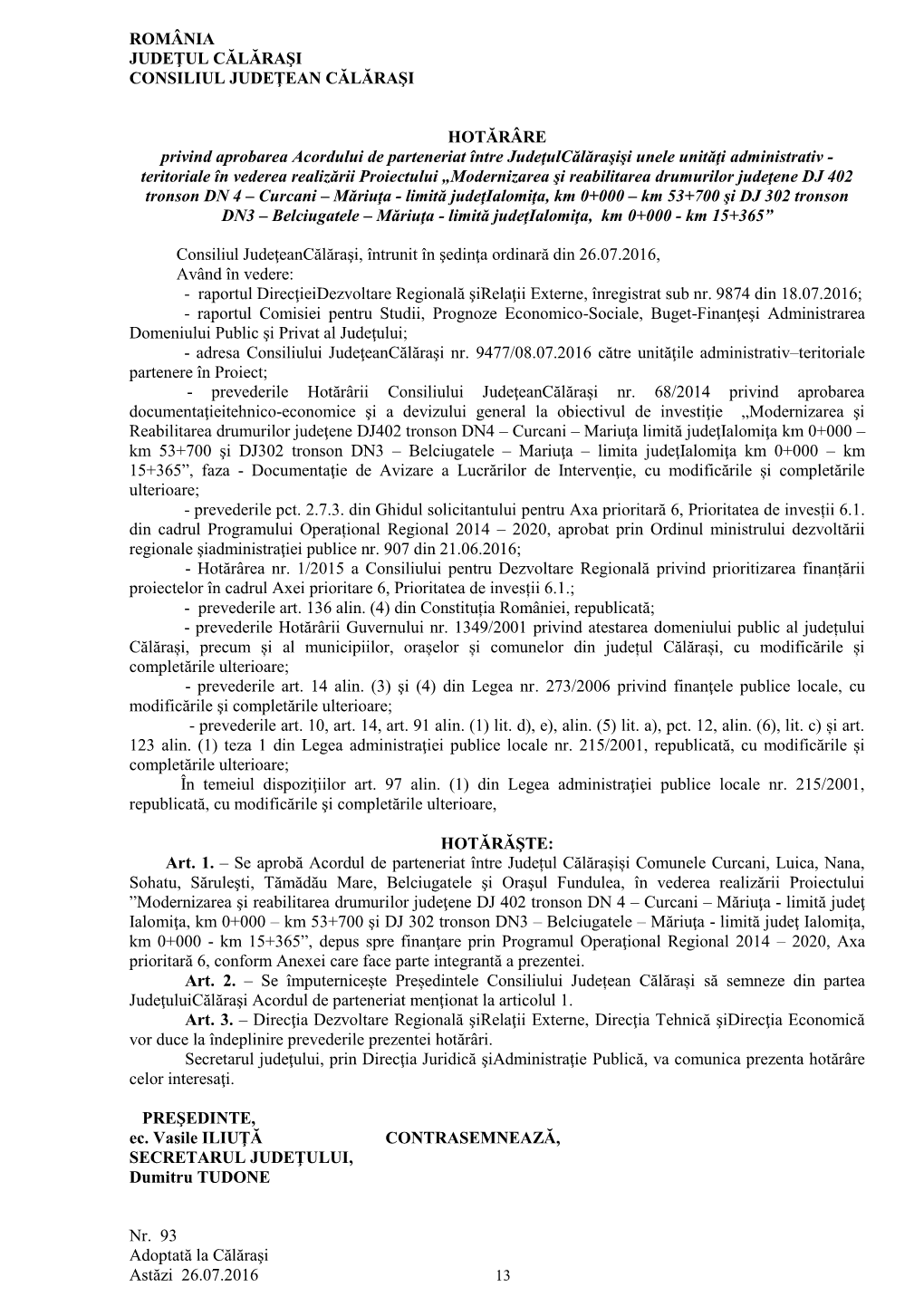 România Judeţul Călăraşi Consiliul Judeţean Călăraşi