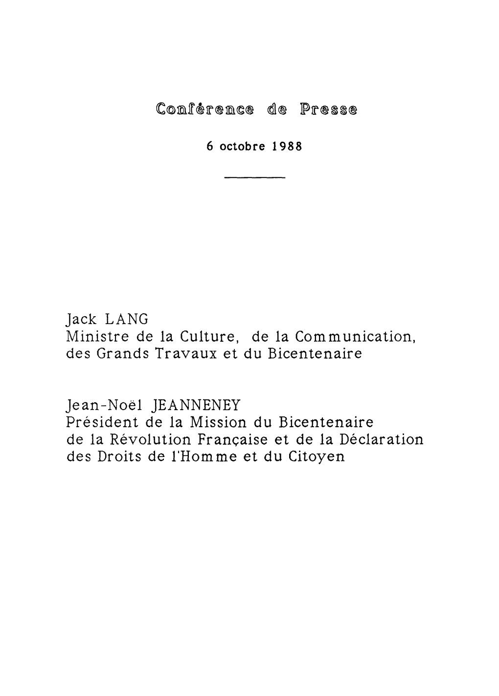 Jack LANG Ministre De La Culture, De La Communication, Des Grands Travaux Et Du Bicentenaire