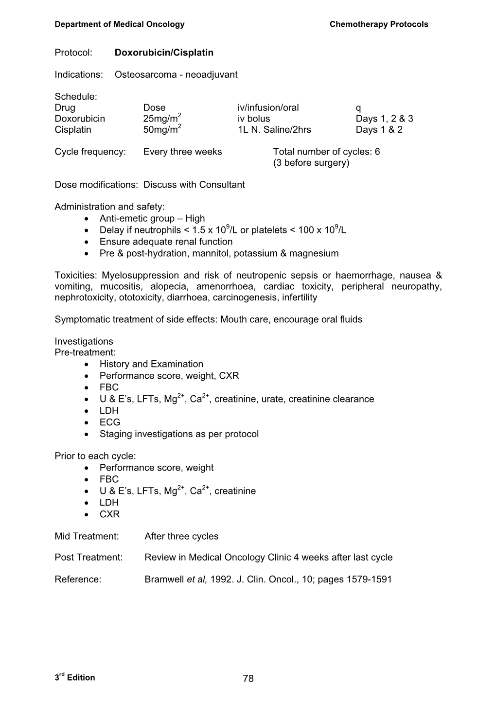 Protocol: Doxorubicin/Cisplatin Indications: Osteosarcoma