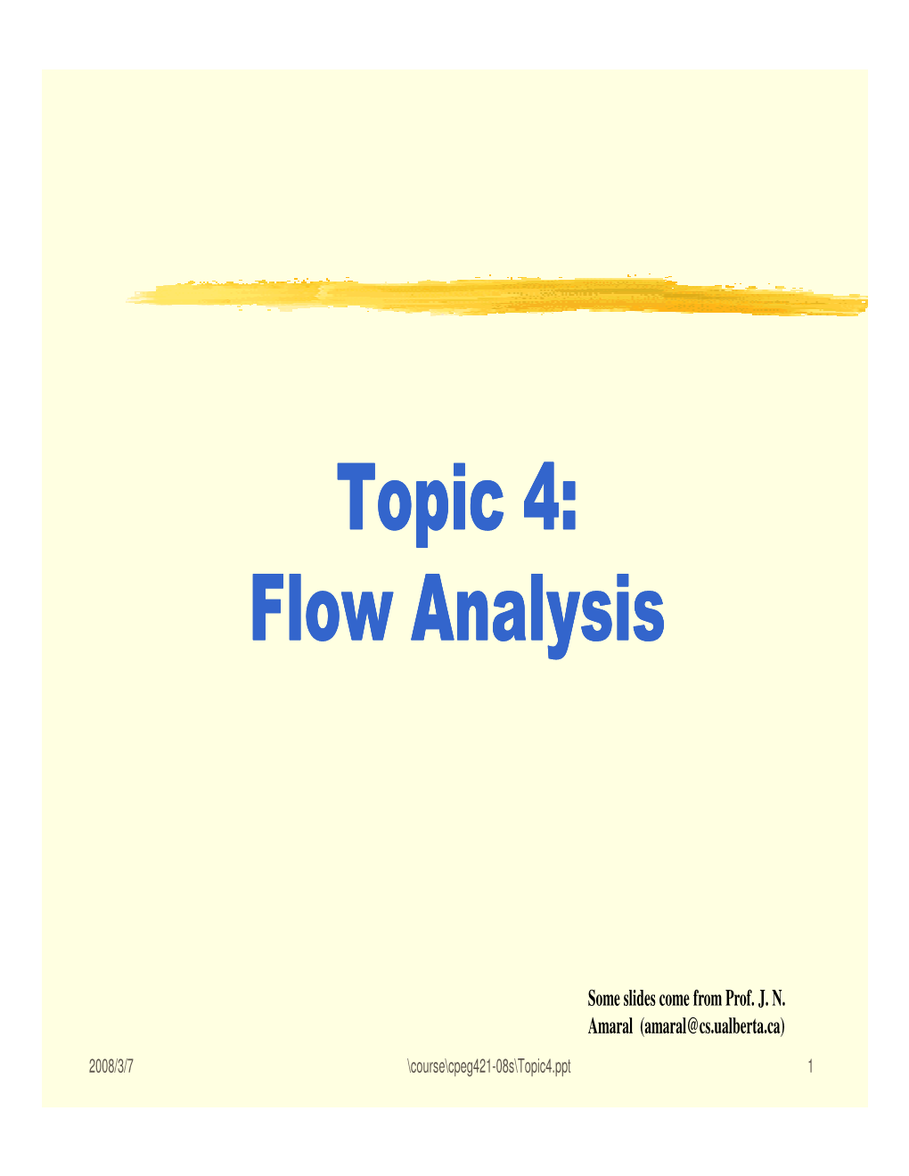 Topic 4: Flow Analysis