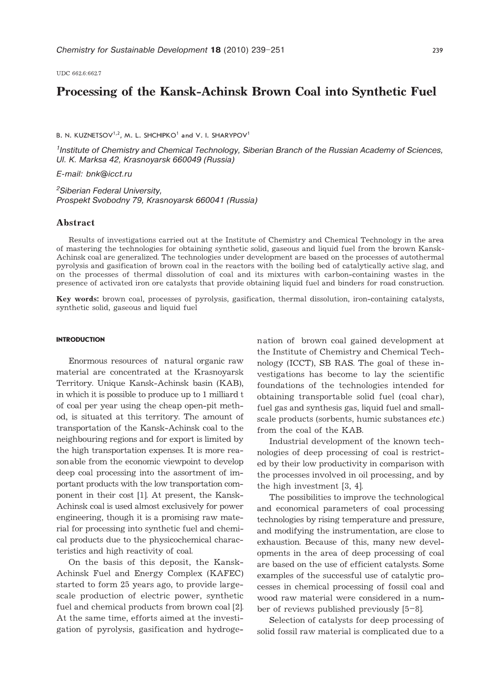 Processing of the Kansk-Achinsk Brown Coal Into Synthetic Fuel