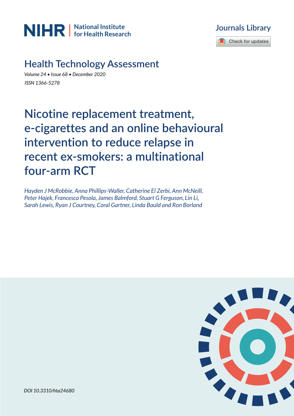 Nicotine Replacement Treatment, E-Cigarettes and an Online Behavioural Intervention to Reduce Relapse in Recent Ex-Smokers: a Multinational Four-Arm RCT