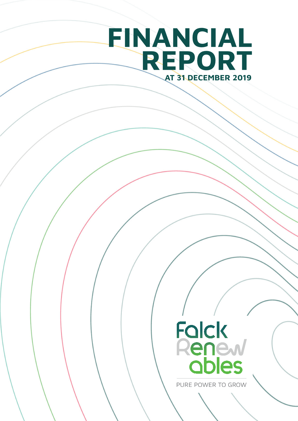 FINANCIAL REPORT at 31 DECEMBER 2019 This Book Is Printed on FSC® Forest Friendly Paper