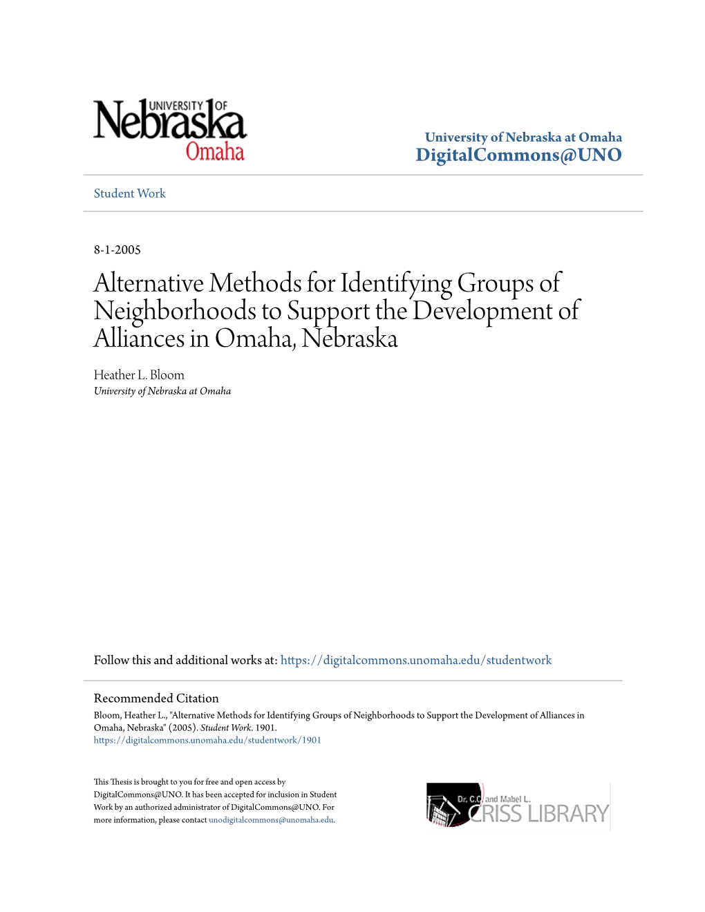 Alternative Methods for Identifying Groups of Neighborhoods to Support the Development of Alliances in Omaha, Nebraska Heather L