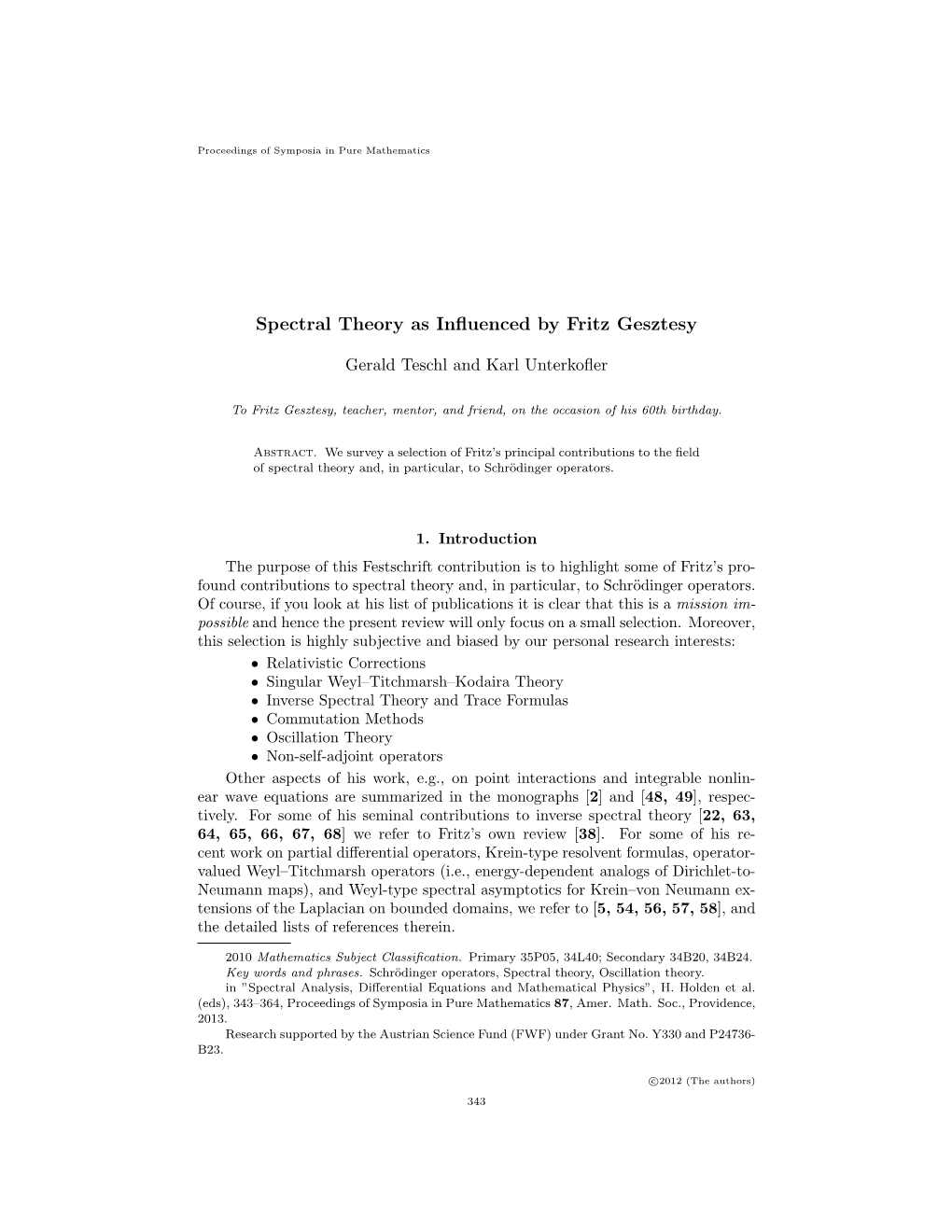 SPECTRAL THEORY AS INFLUENCED by FRITZ GESZTESY 345 Systems [11] and Relativistic Corrections for the Scattering Matrix [12]