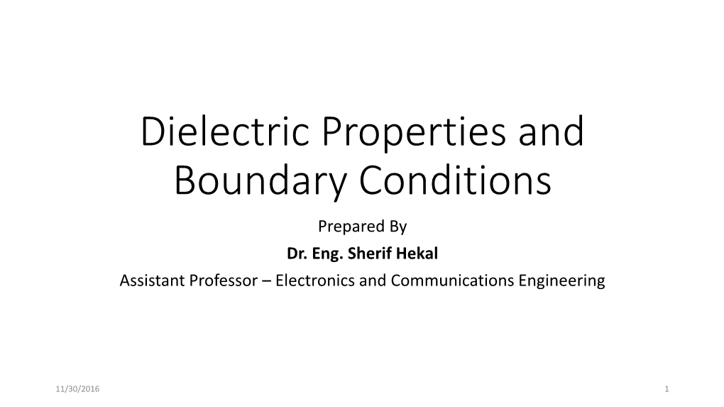 Dielectric Properties and Boundary Conditions Prepared by Dr