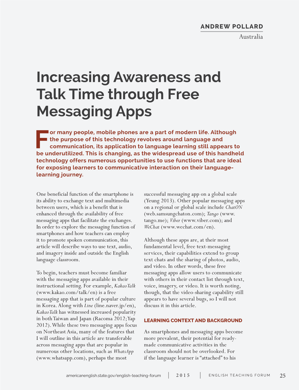 Increasing Awareness and Talk Time Through Free Messaging Apps