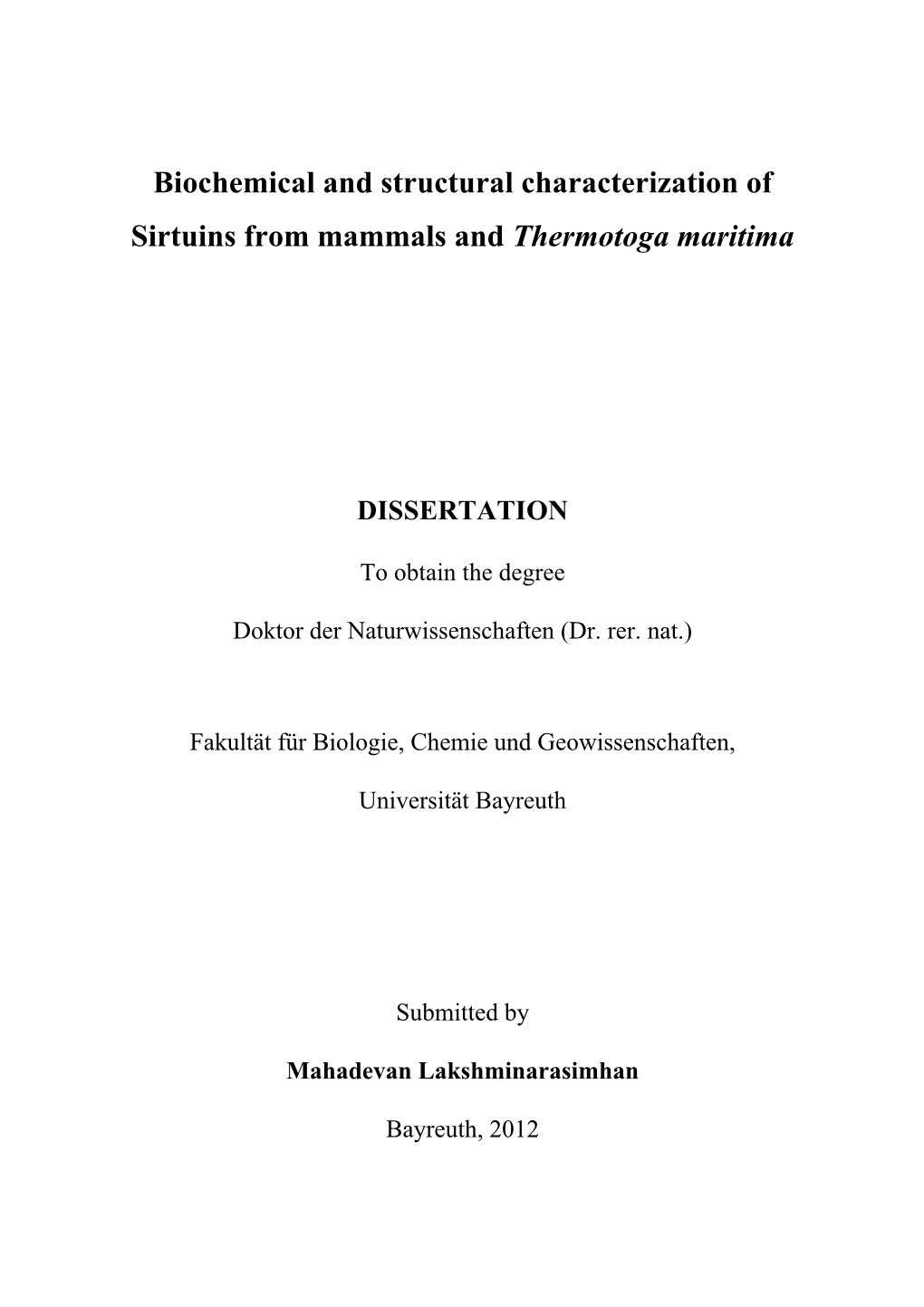 Biochemical and Structural Characterization of Sirtuins from Mammals and Thermotoga Maritima