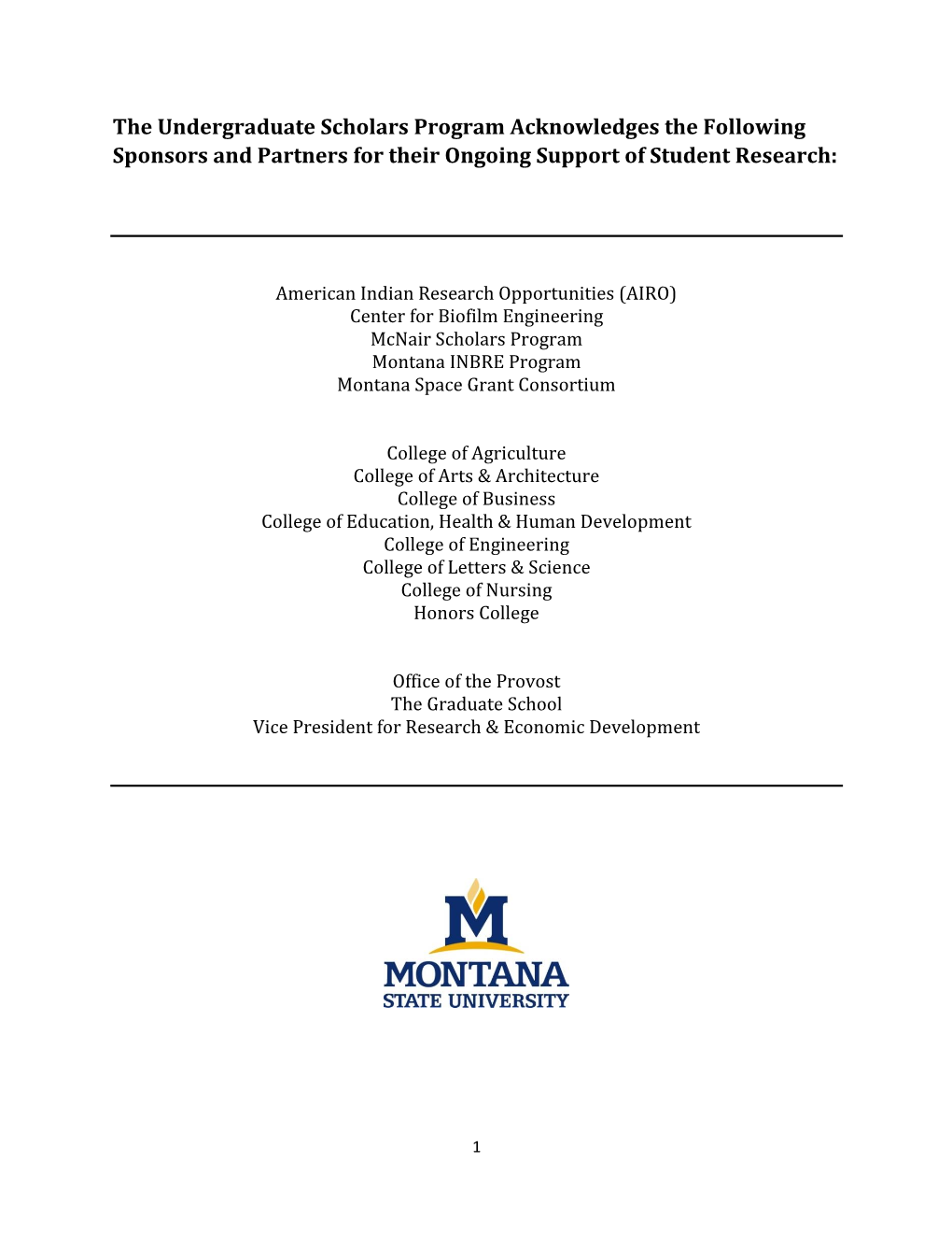 The Undergraduate Scholars Program Acknowledges the Following Sponsors and Partners for Their Ongoing Support of Student Research