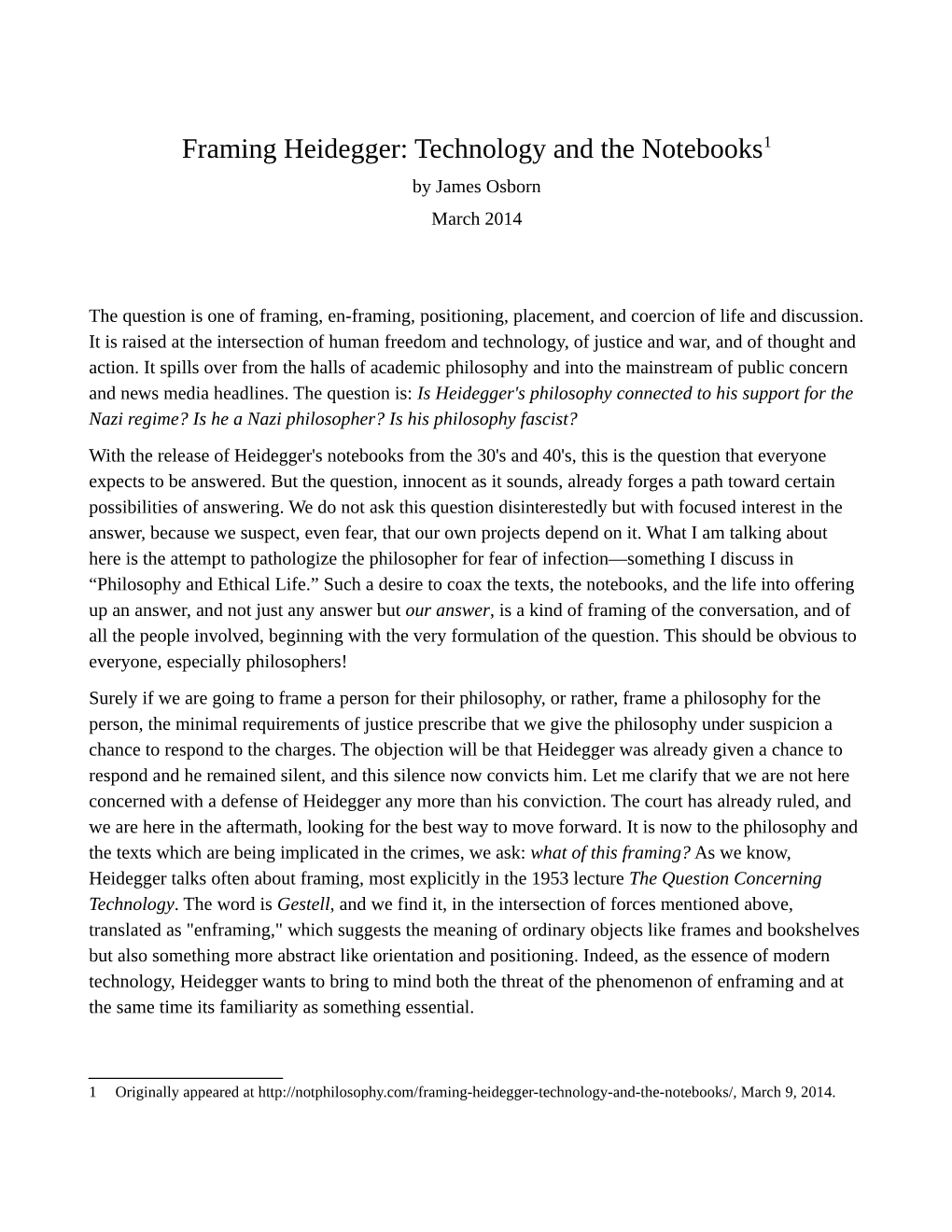 Framing Heidegger: Technology and the Notebooks1 by James Osborn March 2014