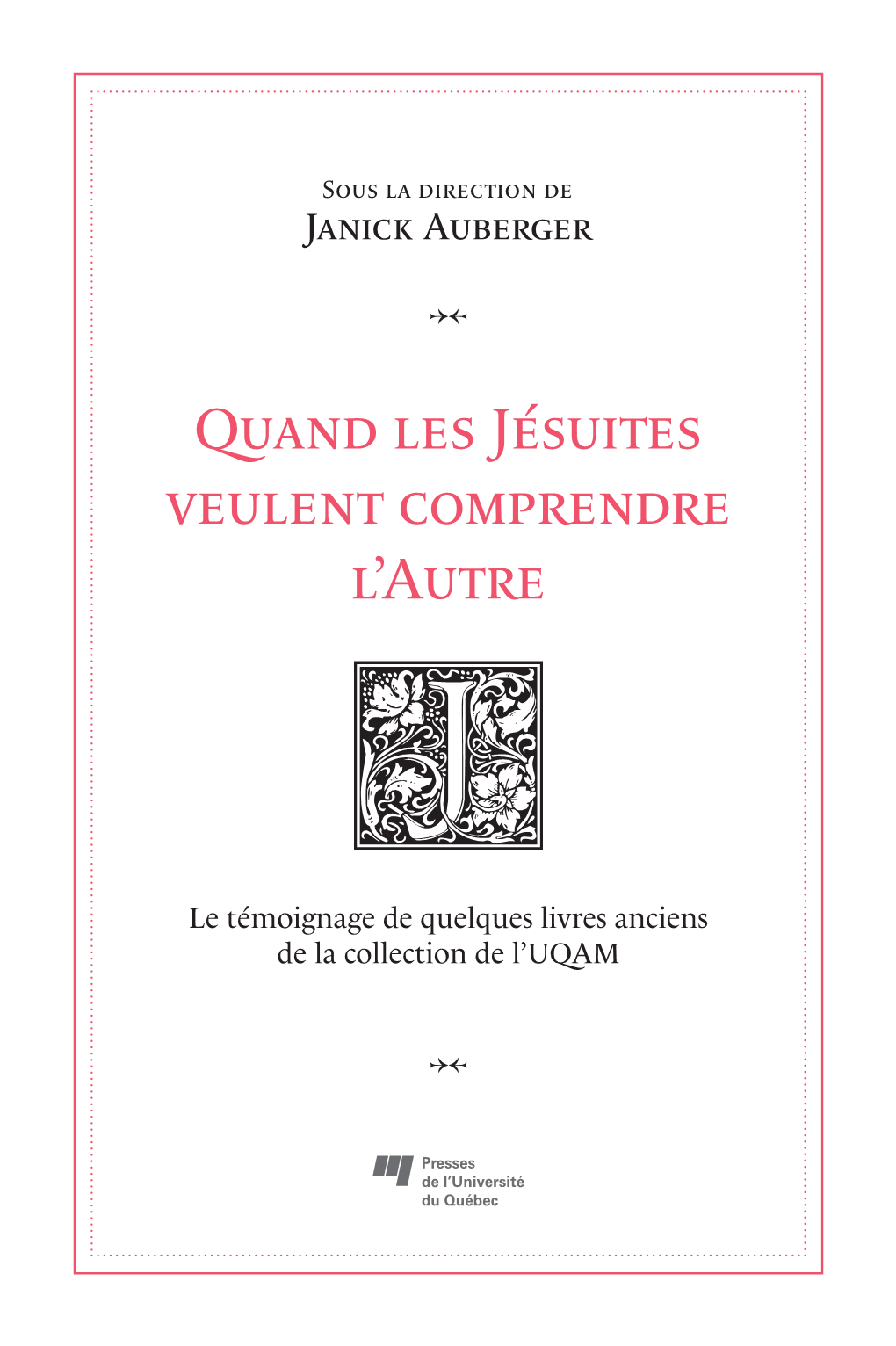 Quand Les Jésuites Veulent Comprendre L'autre