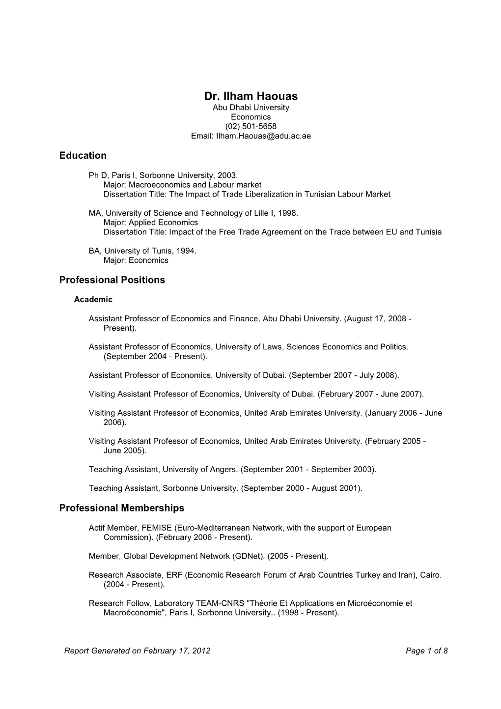 Dr. Ilham Haouas Abu Dhabi University Economics (02) 501-5658 Email: Ilham.Haouas@Adu.Ac.Ae