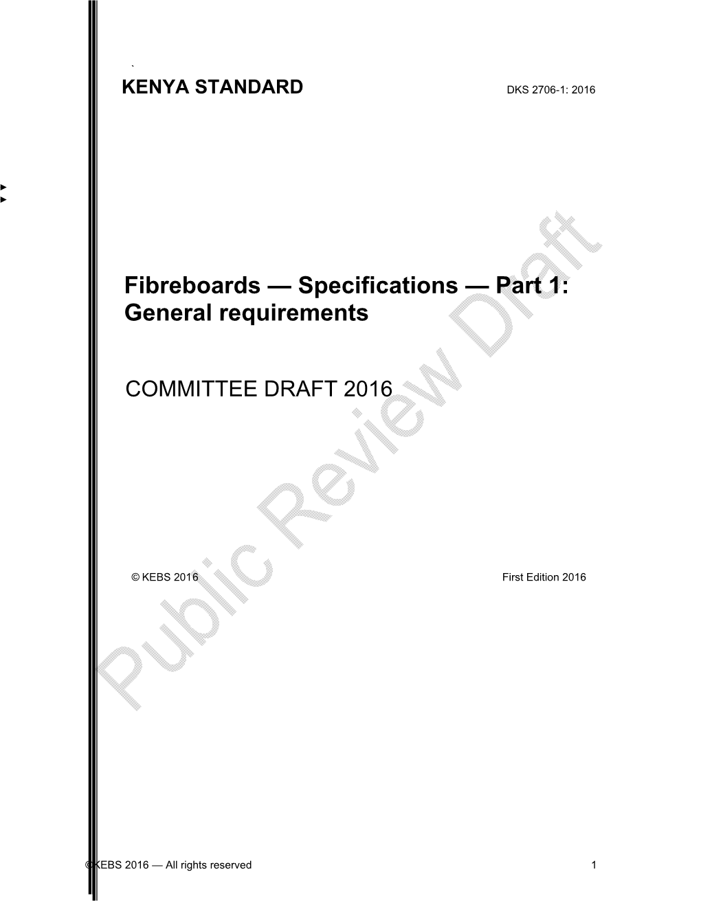 Fibreboards — Specifications — Part 1: General Requirements