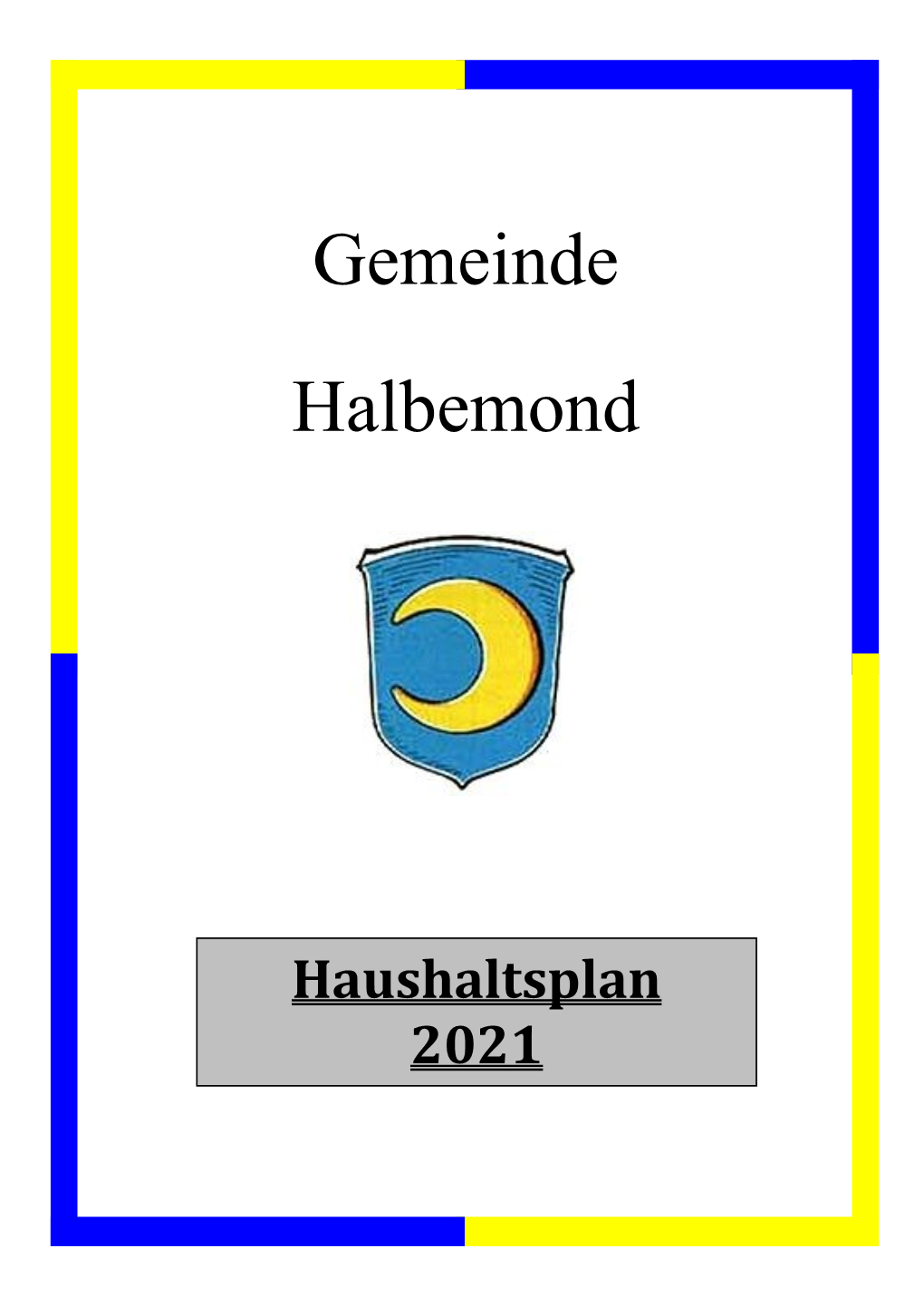 Gemeinde Halbemond Haushaltsplan 2021