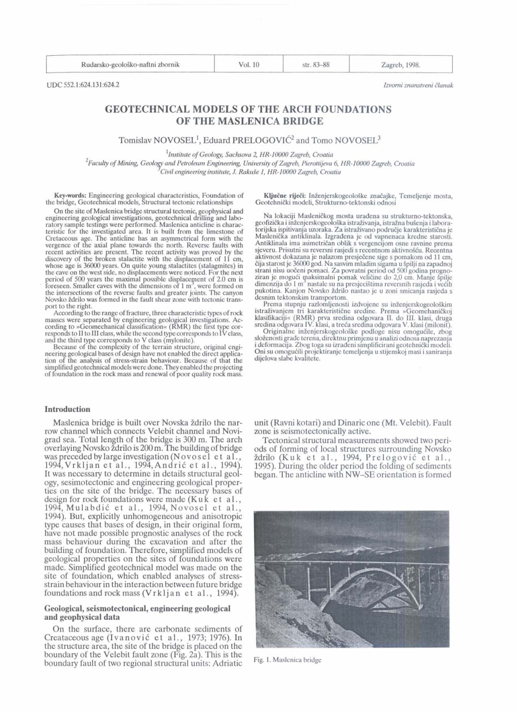 Geotechnical Models of the Arch Foundations of The