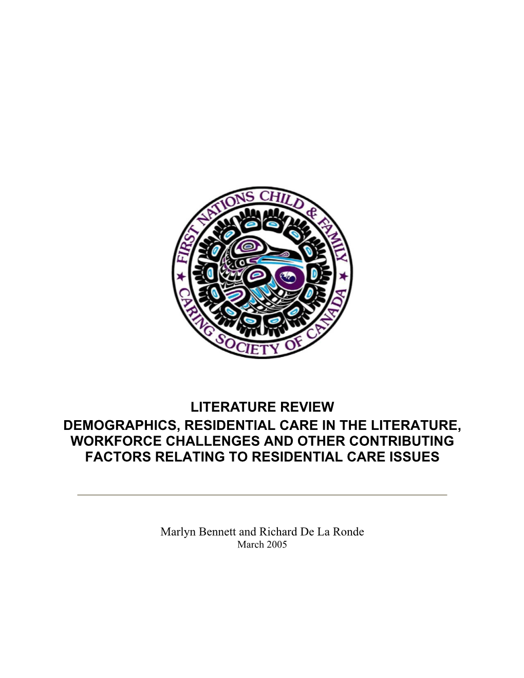 Literature Review Demographics, Residential Care in the Literature, Workforce Challenges and Other Contributing Factors Relating to Residential Care Issues