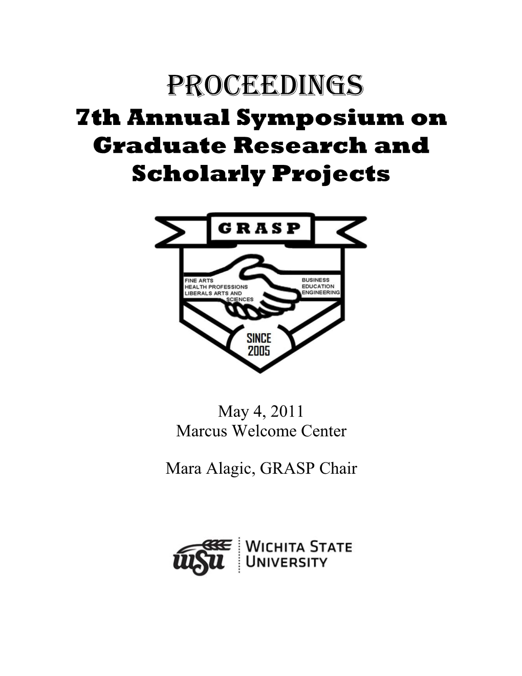 Proceedings 7Th Annual Symposium on Graduate Research and Scholarly Projects