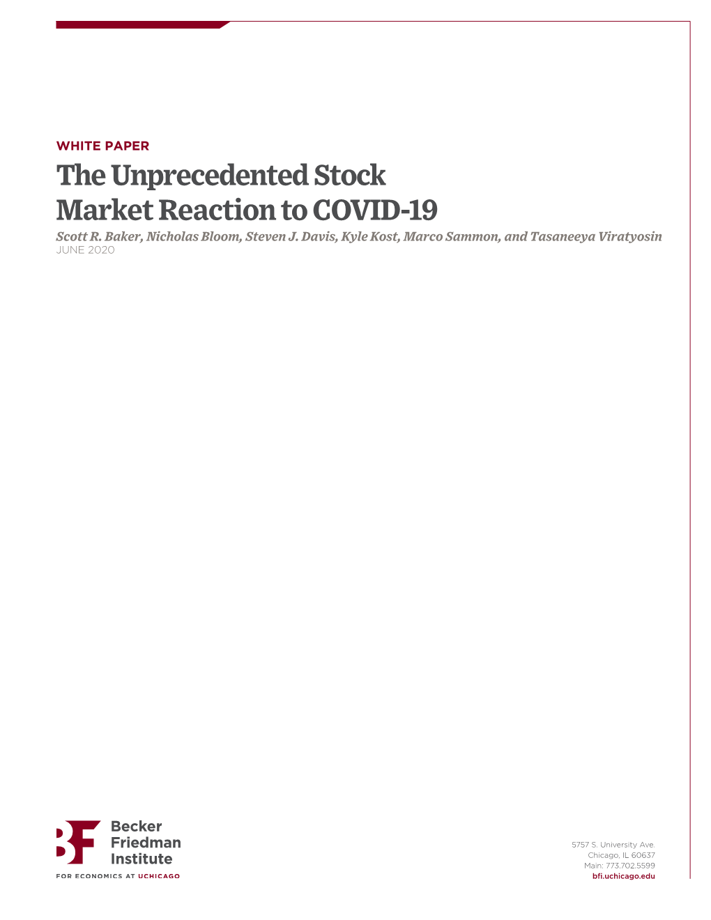 The Unprecedented Stock Market Reaction to COVID-19 Scott R