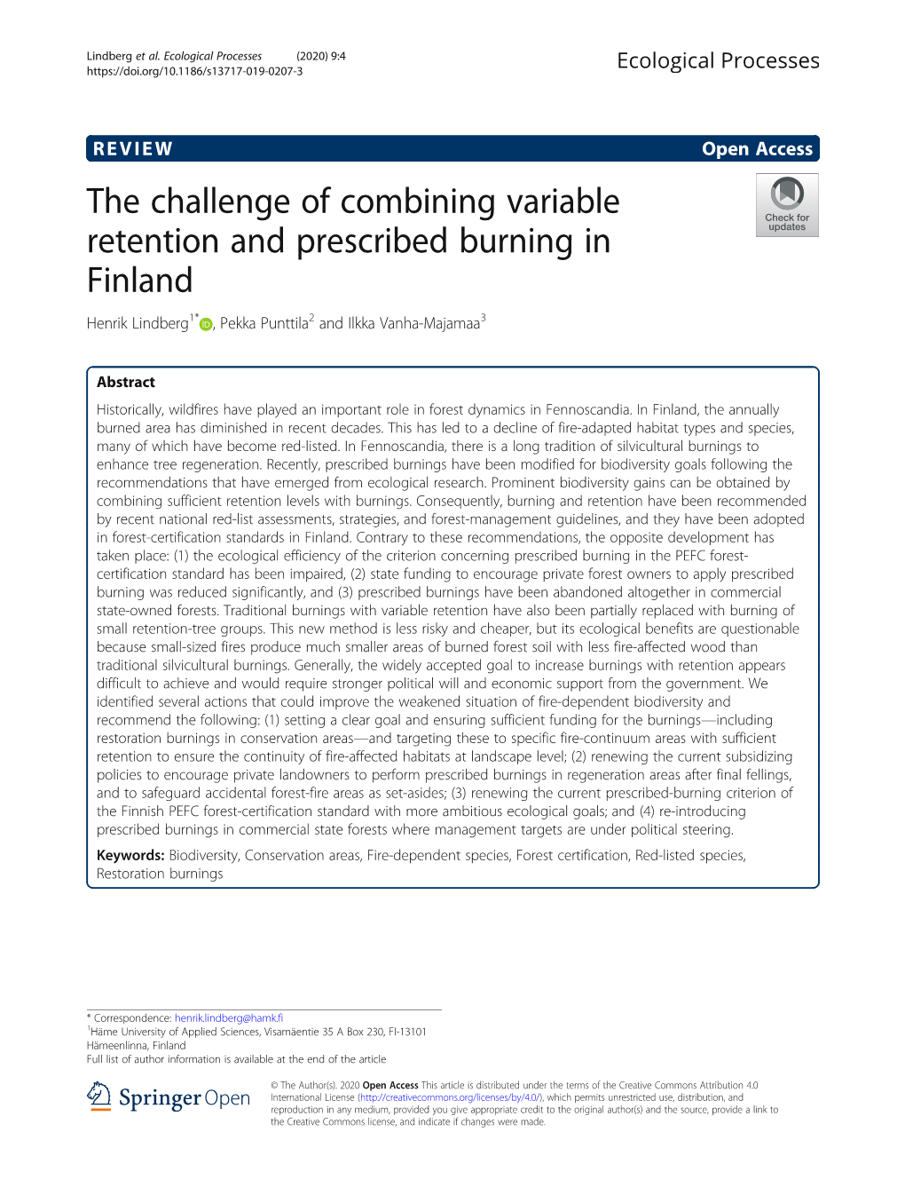 The Challenge of Combining Variable Retention and Prescribed Burning in Finland Henrik Lindberg1* , Pekka Punttila2 and Ilkka Vanha-Majamaa3