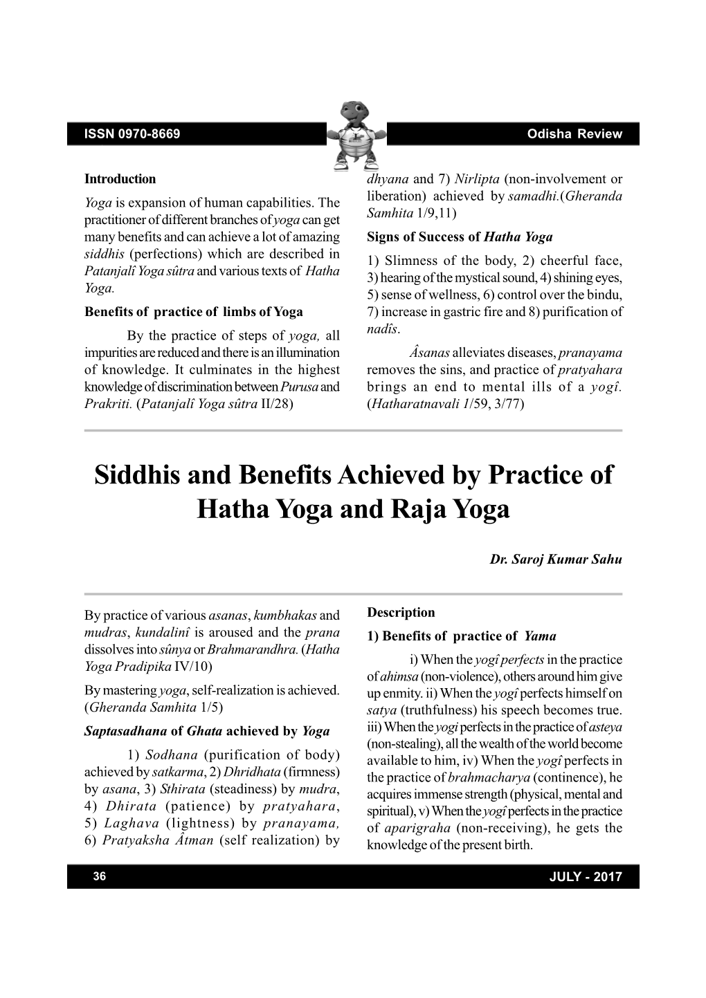 Siddhis and Benefits Achieved by Practice of Hatha Yoga and Raja Yoga