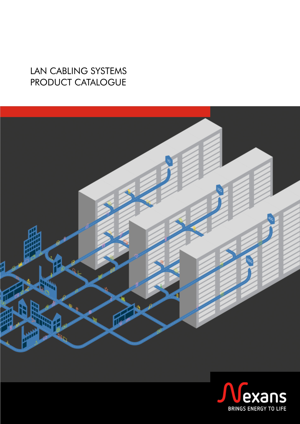 LAN CABLING SYSTEMS PRODUCT CATALOGUE Table of Content