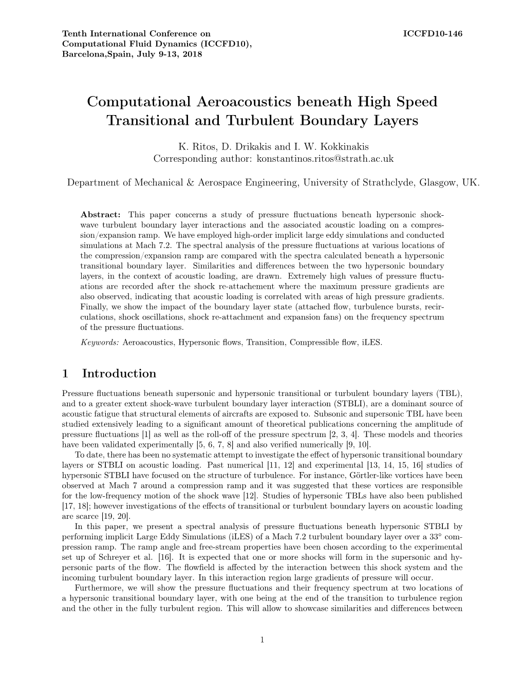 Computational Aeroacoustics Beneath High Speed Transitional and Turbulent Boundary Layers