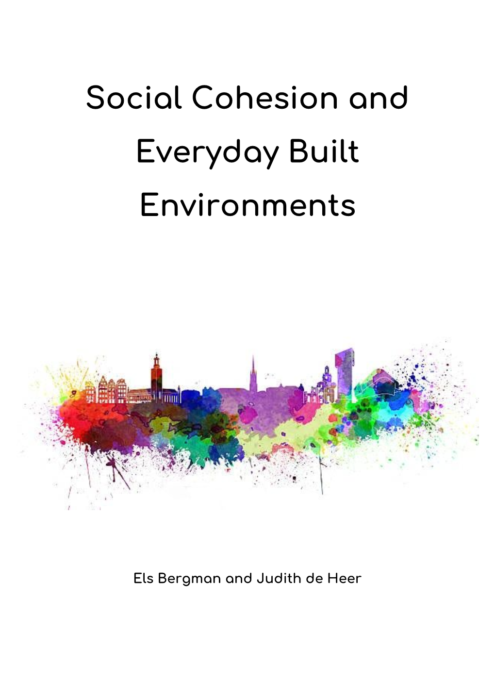 Social Cohesion and Everyday Built Environments