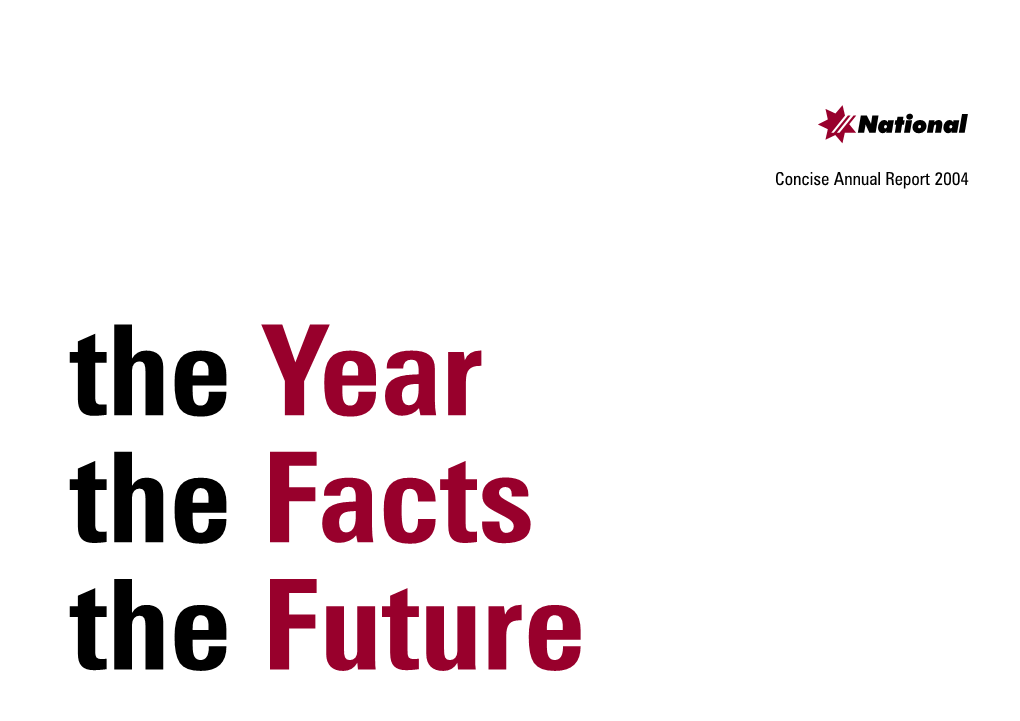 Concise Annual Report 2004 the Year the Facts the Future Contents