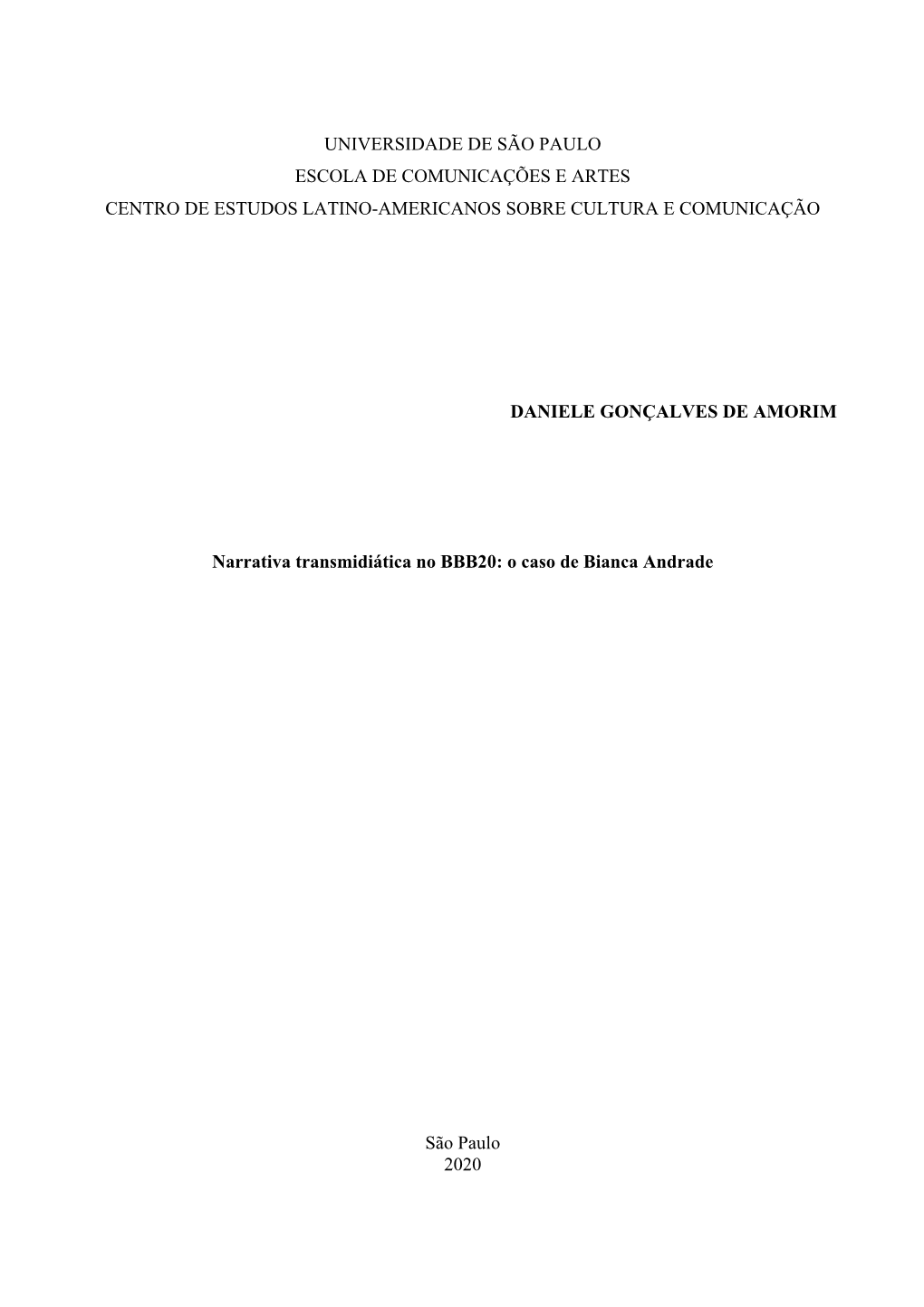 Universidade De São Paulo Escola De Comunicações E Artes Centro De Estudos Latino-Americanos Sobre Cultura E Comunicação