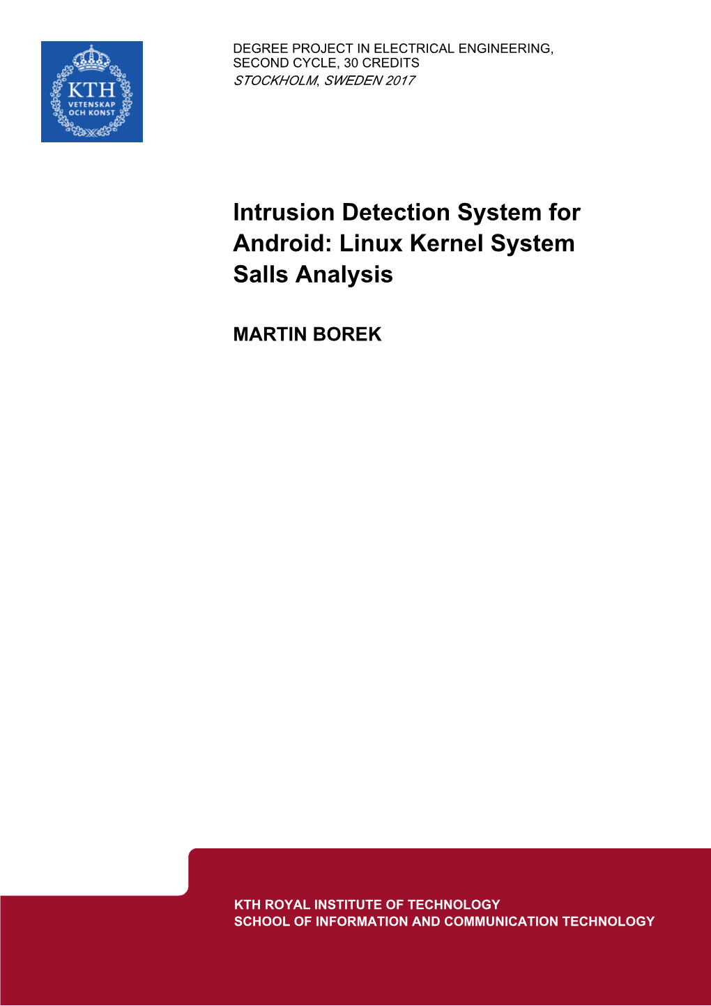 Intrusion Detection System for Android: Linux Kernel System Salls Analysis