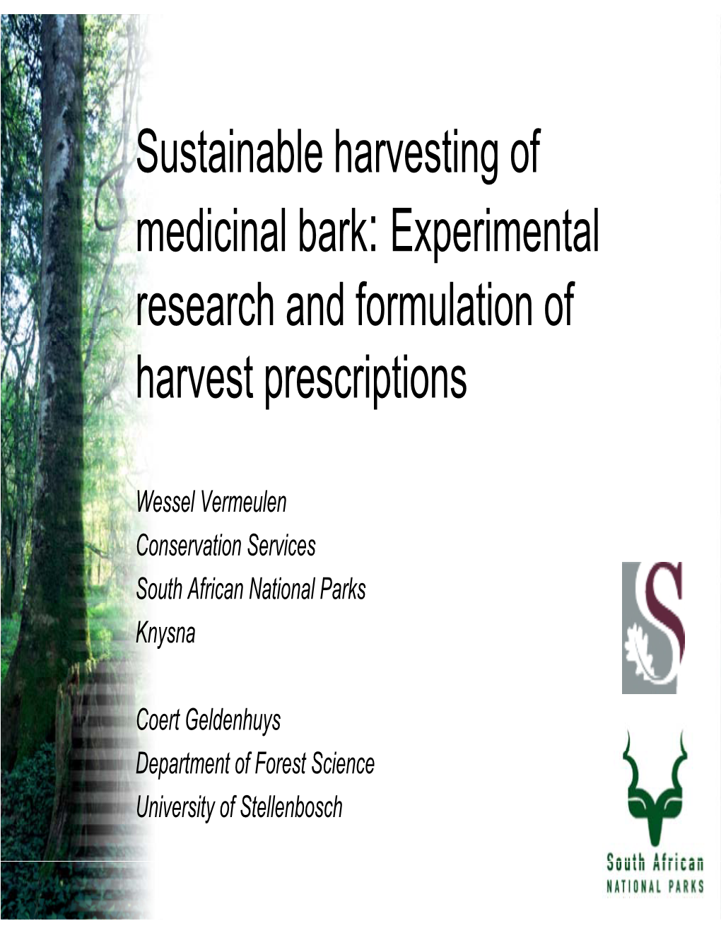 Sustainable Harvesting of Medicinal Bark: Experimental Research and Formulation of Harvest Prescriptions