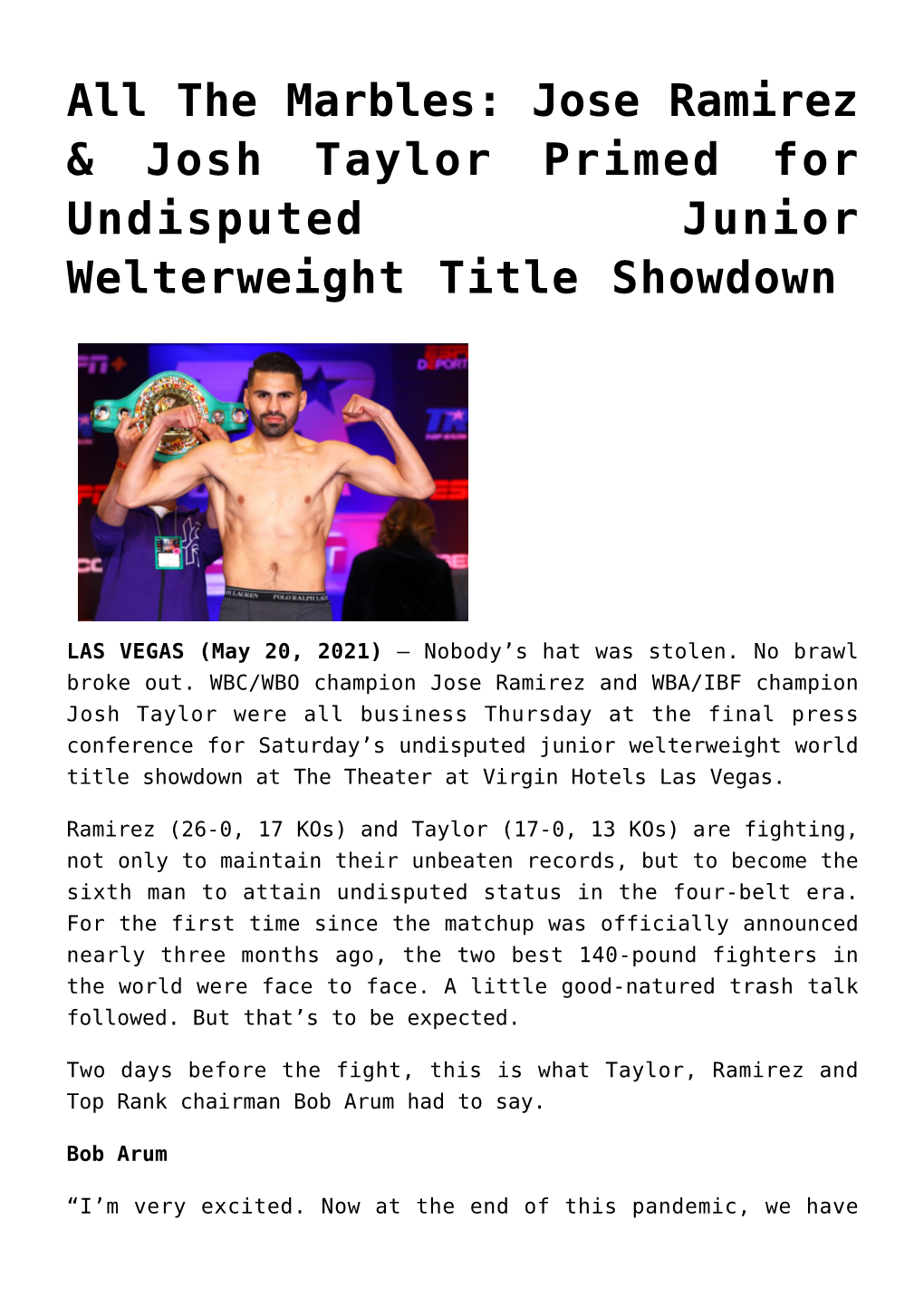 Jose Ramirez & Josh Taylor Primed for Undisputed Junior Welterweight