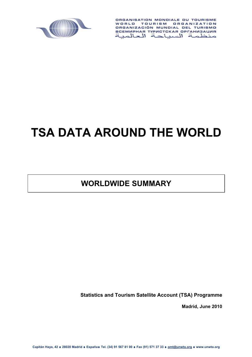 Dissemination of TSA Data and Experiences at YYYY Y YYYYYYY YYYYYY Y Y the International Level?