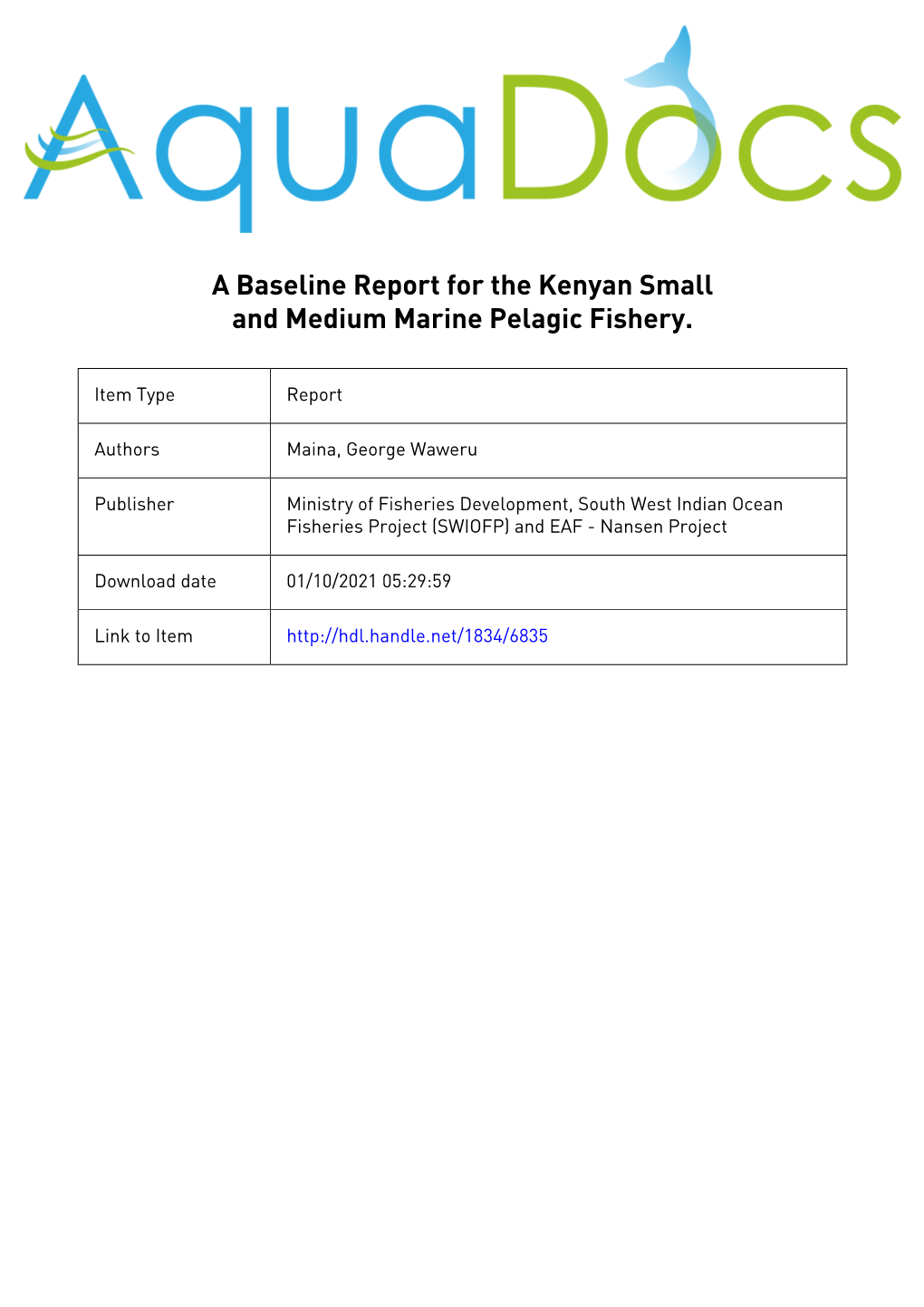 A Baseline Report for the Kenyan Small and Medium Marine Pelagic Fishery