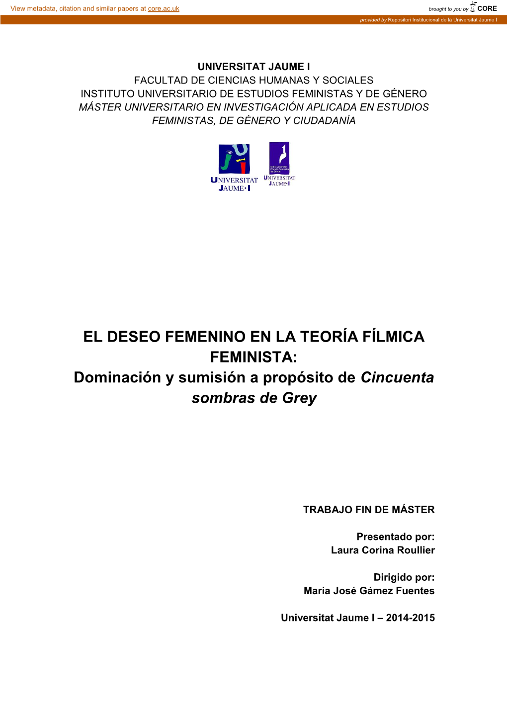 EL DESEO FEMENINO EN LA TEORÍA FÍLMICA FEMINISTA: Dominación Y Sumisión a Propósito De Cincuenta Sombras De Grey