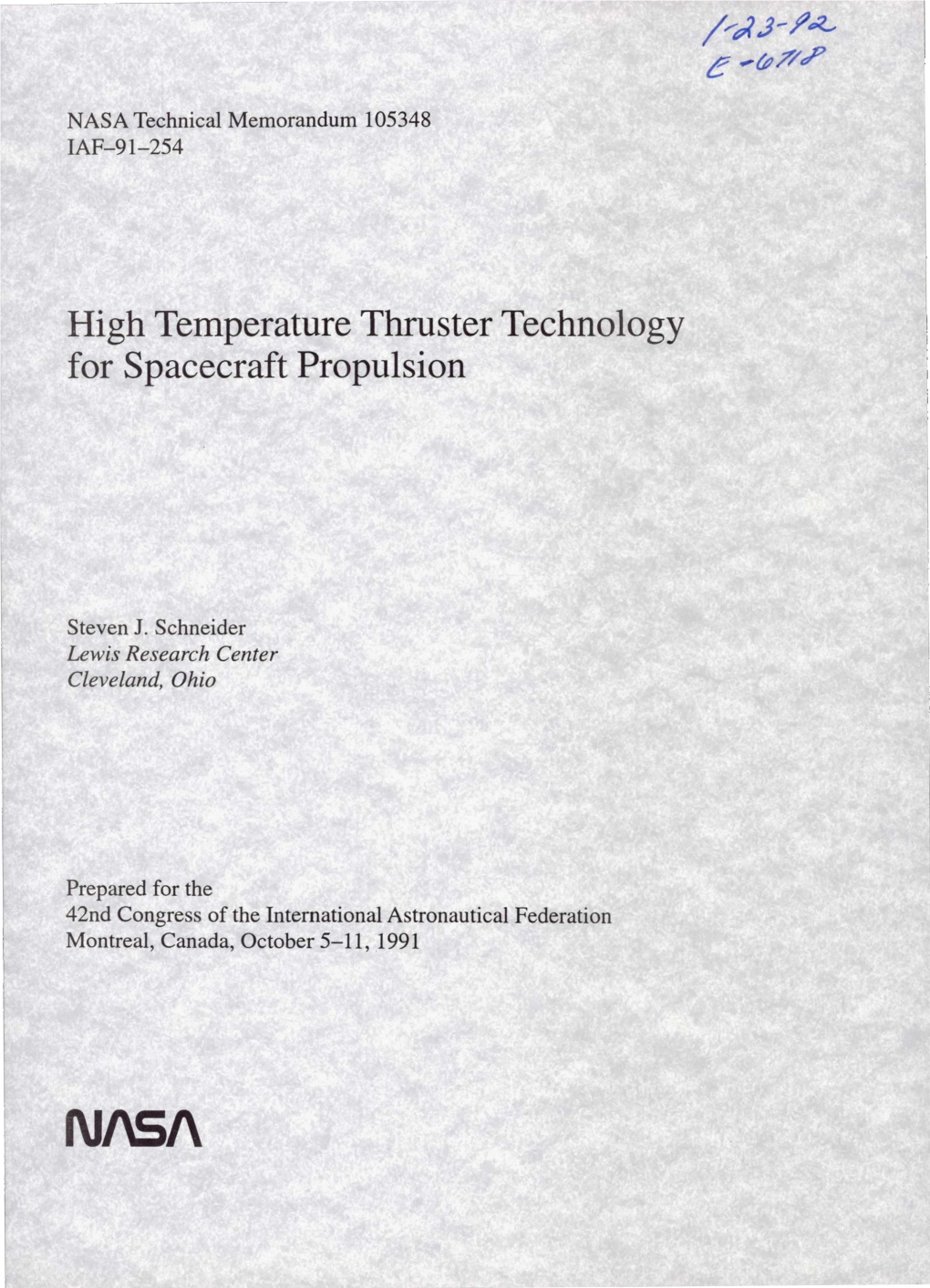 High Temperature Thruster Technology for Spacecraft Propulsion