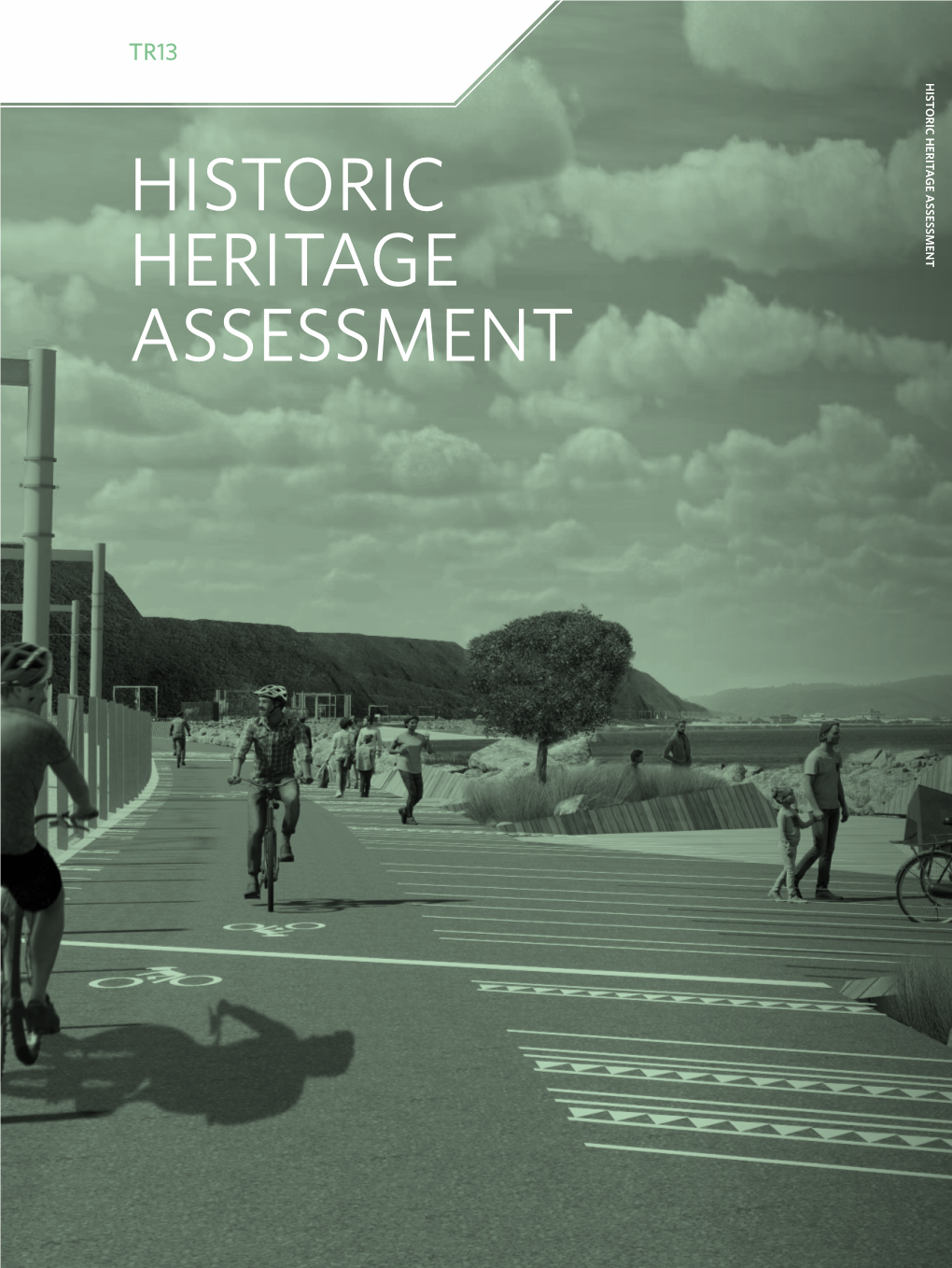 HISTORIC HERITAGE ASSESSMENT HISTORIC HERITAGE ASSESSMENT Sensitivity: General