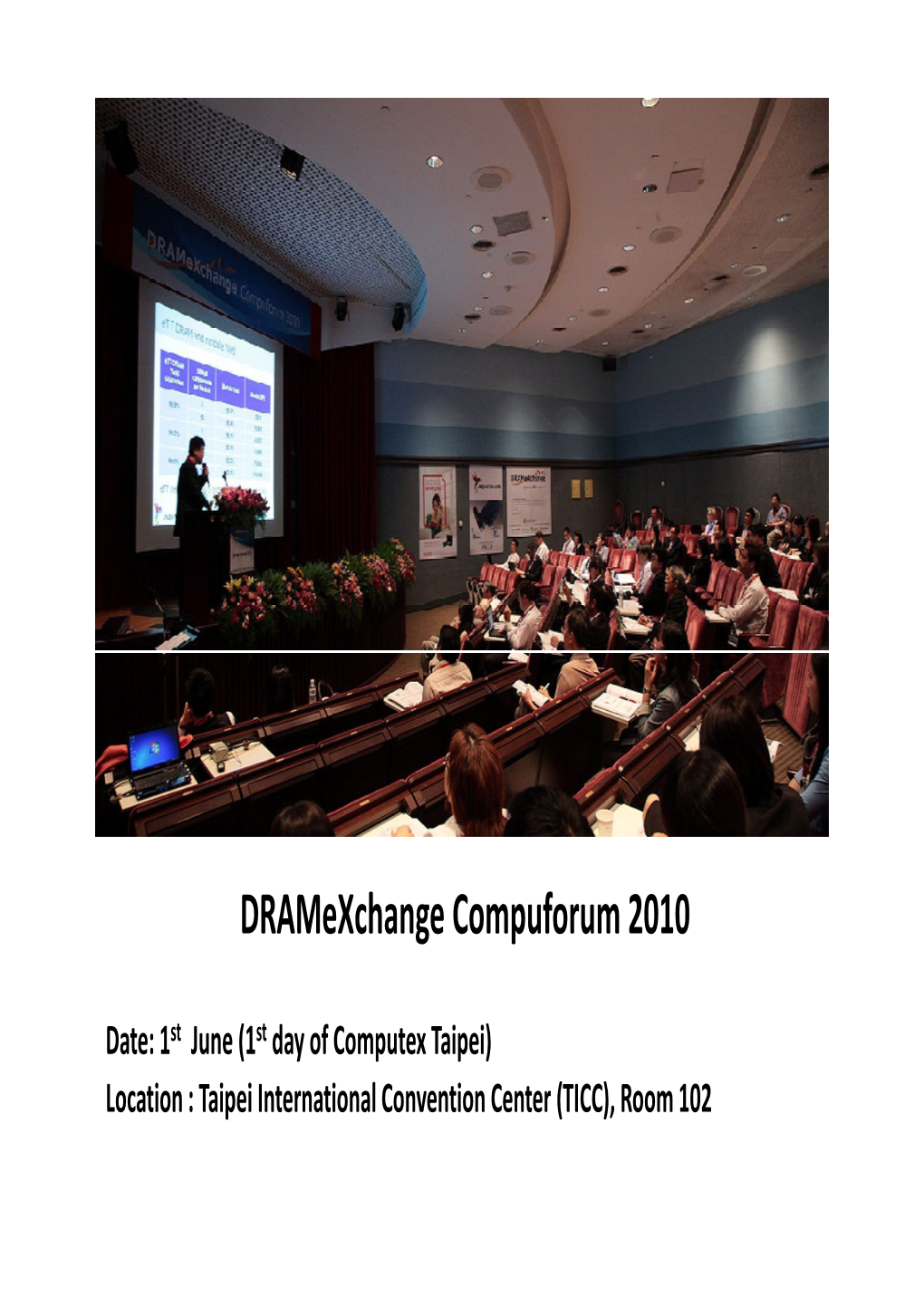 Dramexchange Compuforum 2010 Report