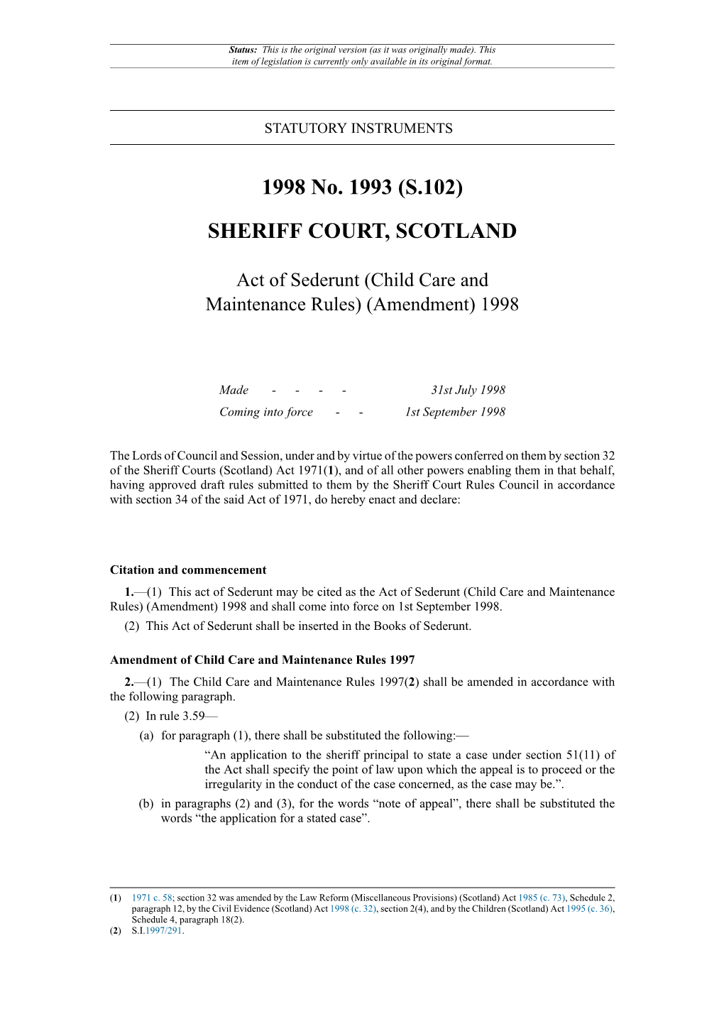 (Child Care and Maintenance Rules) (Amendment) 1998