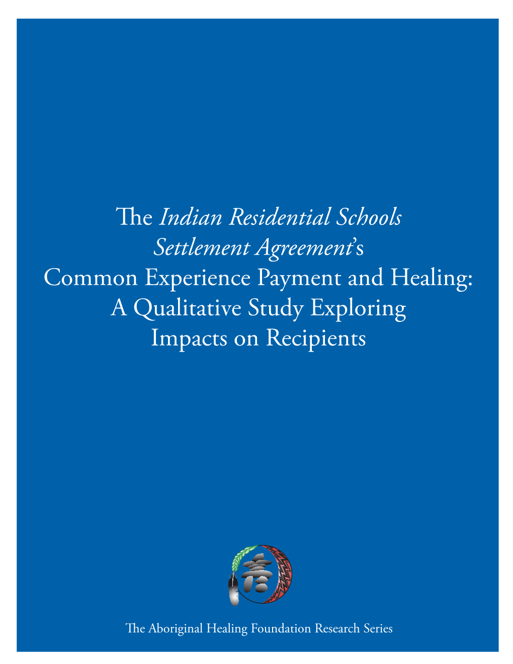 The Indian Residential Schools Settlement Agreement's Common