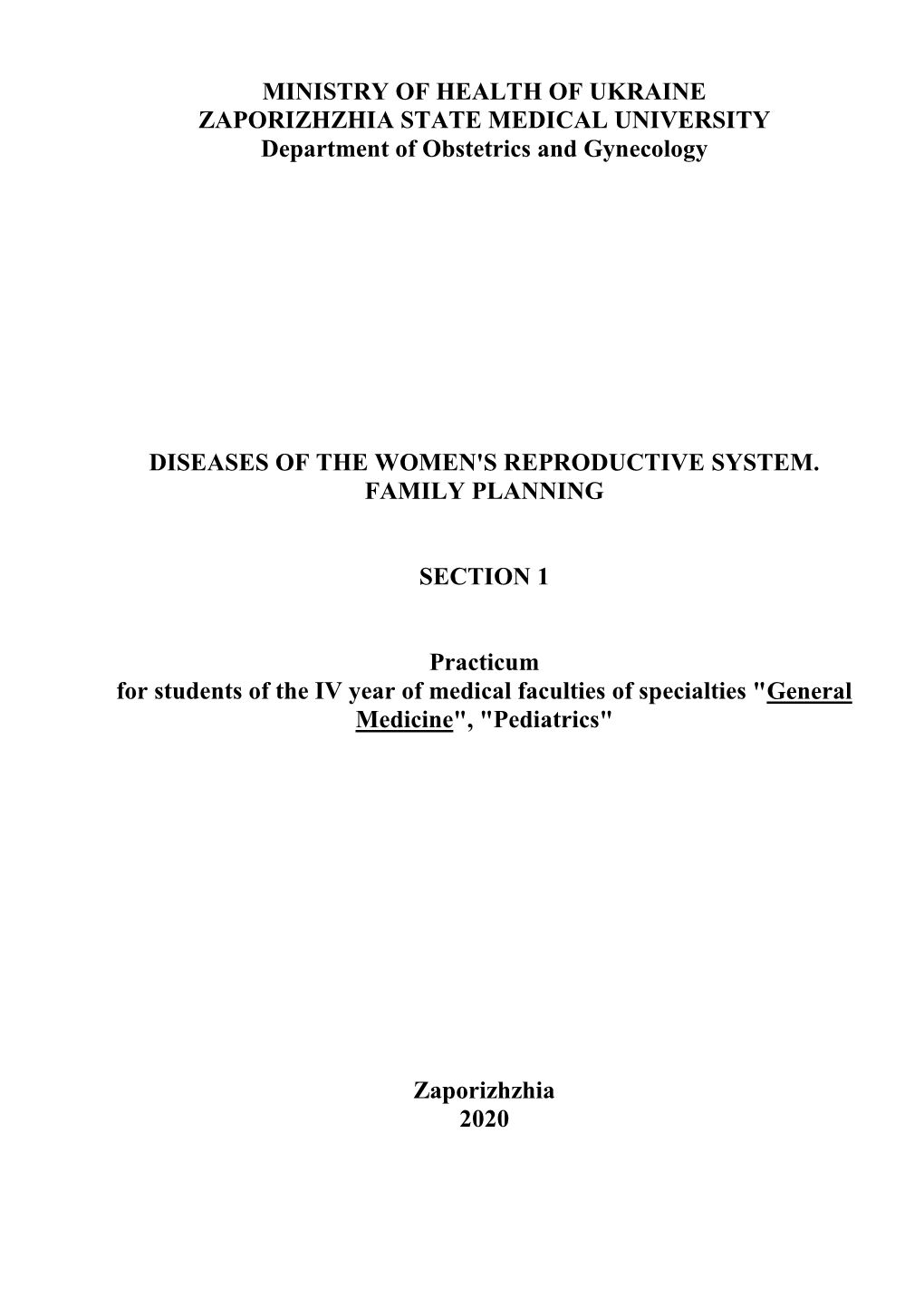 MINISTRY of HEALTH of UKRAINE ZAPORIZHZHIA STATE MEDICAL UNIVERSITY Department of Obstetrics and Gynecology