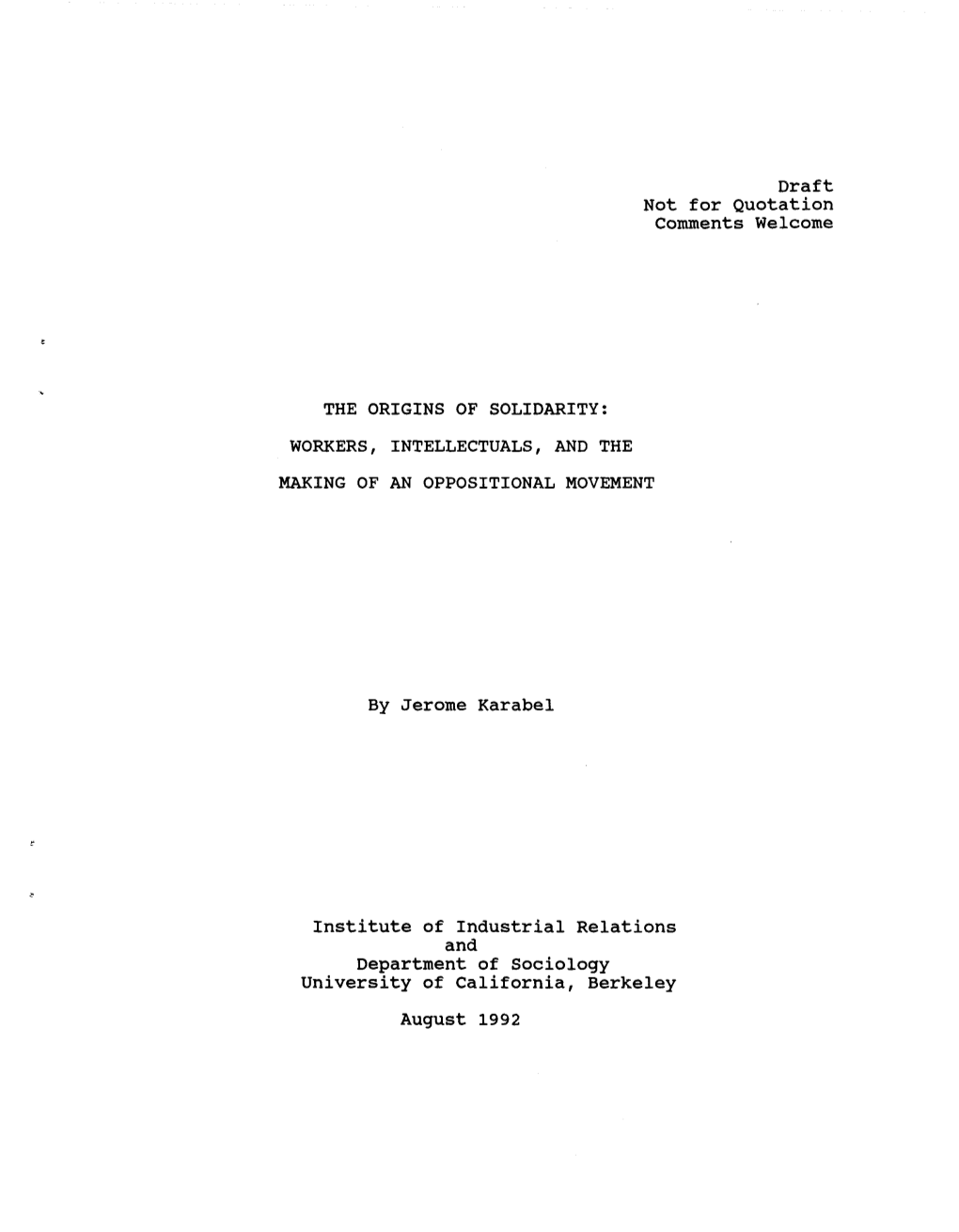 The Origins of Solidarity: Workers, Intellectuals, and the Making of an Oppositional Movement