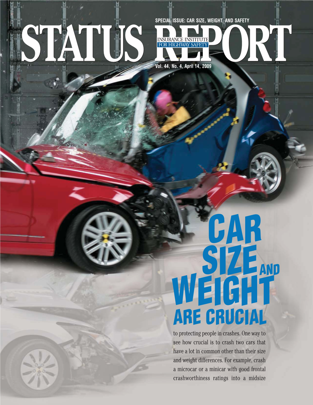 IIHS Status Report, Vol. 44, No. 4, April 14, 2009