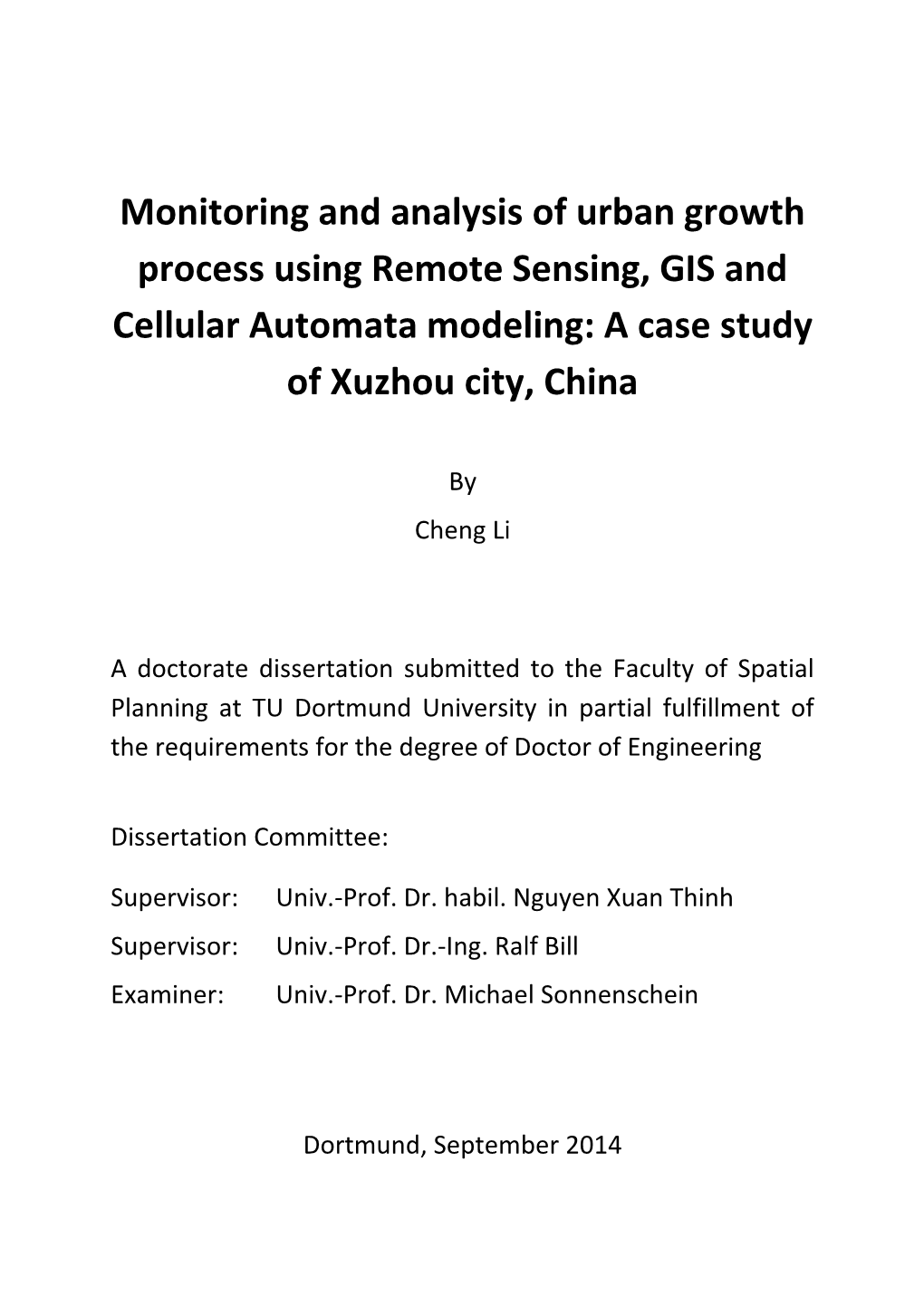 Monitoring and Analysis of Urban Growth Process Using Remote Sensing, GIS and Cellular Automata Modeling: a Case Study of Xuzhou City, China