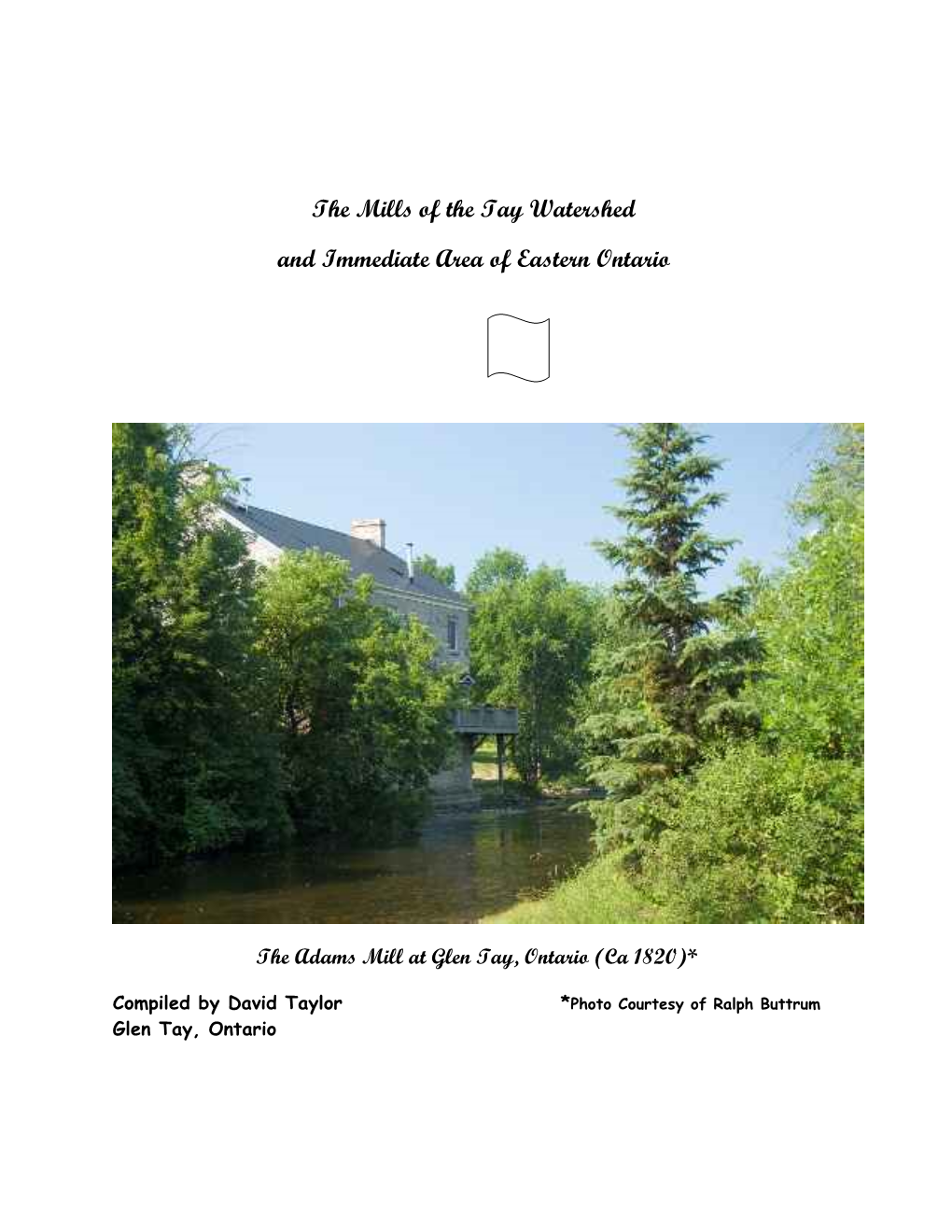“The Mills of the Tay Watershed & Local Area of Eastern Ontario”
