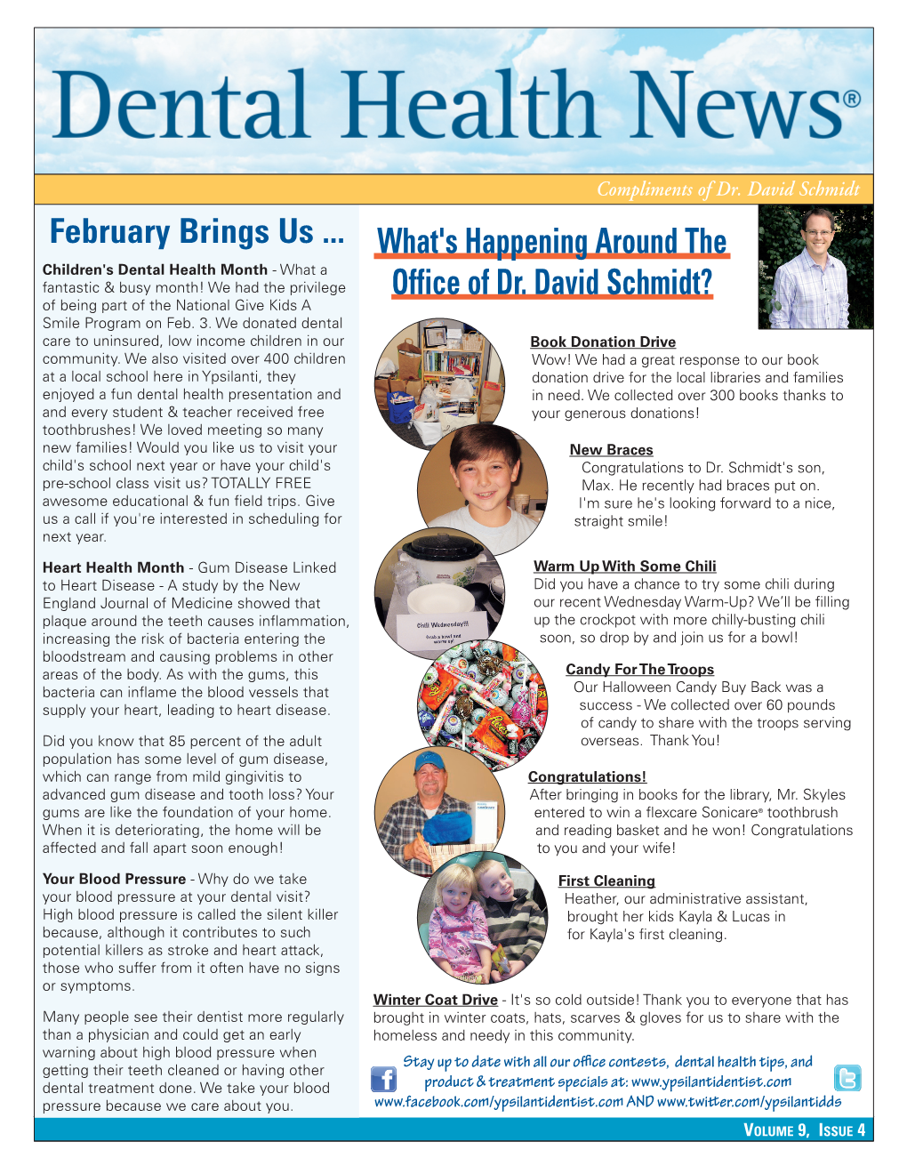 What's Happening Around the Office of Dr. David Schmidt?